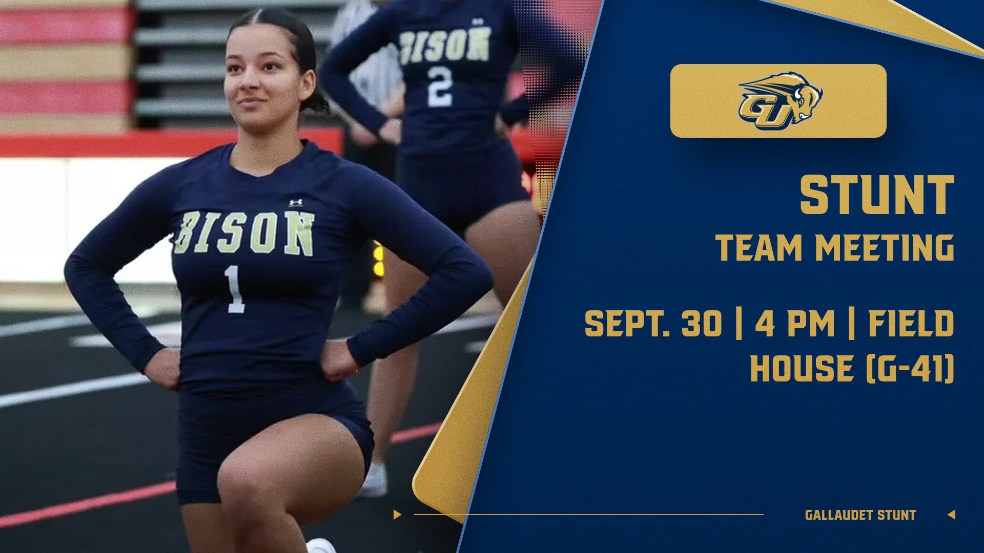 Gallaudet University STUNT Team Meeting graphic set for Sept. 30 at 4 p.m. in G-41 in the Field House. On the left side is a STUNT student athlete Enza Visco to give performance.