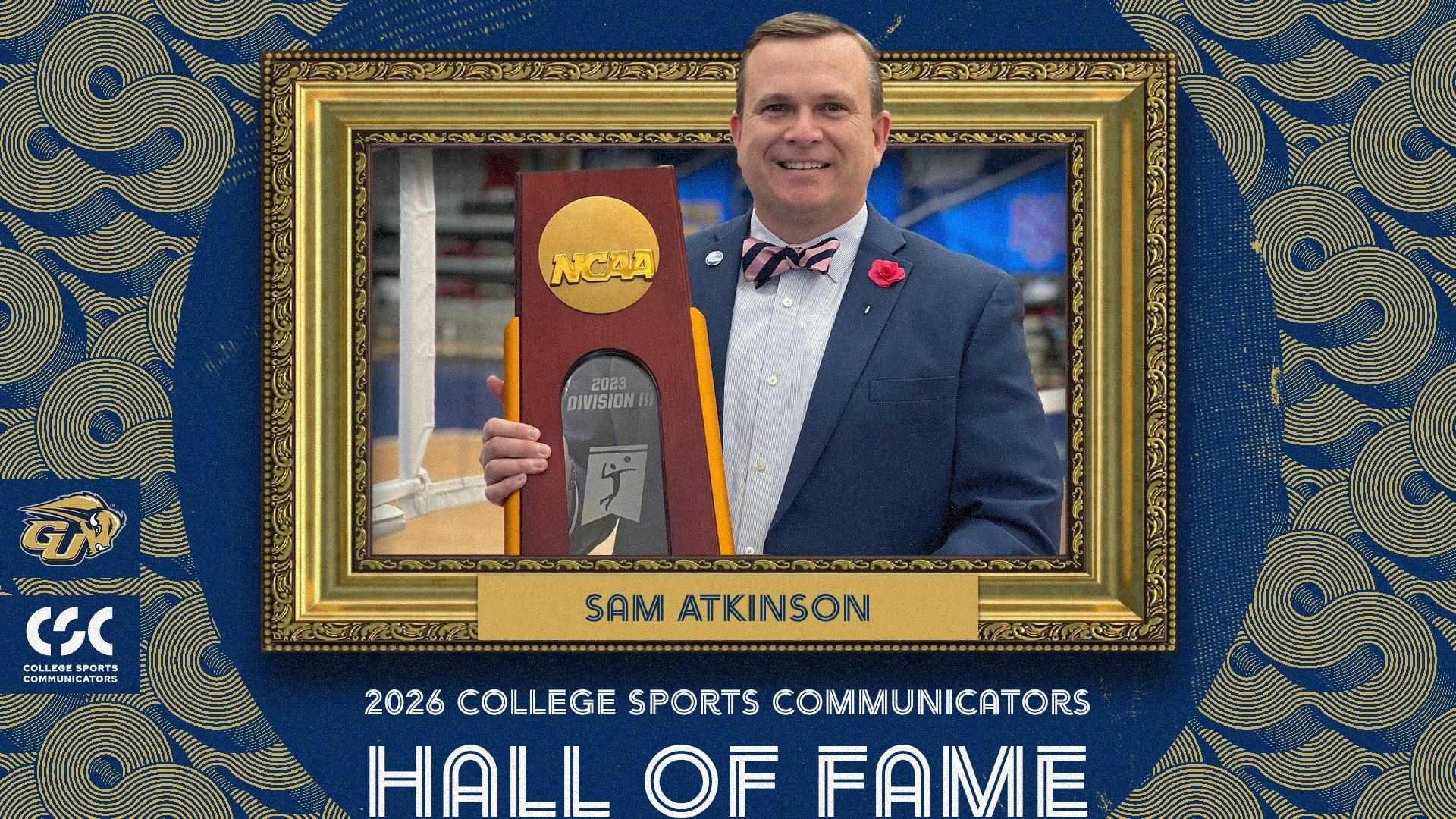 Gallaudet University's Sam Atkinson elected to the College Sports Communicators Hall of Fame - Class of 2026 graphic. The photo shows Sam holding the 2023 NCAA Division III women's volleyball national championship trophy. 