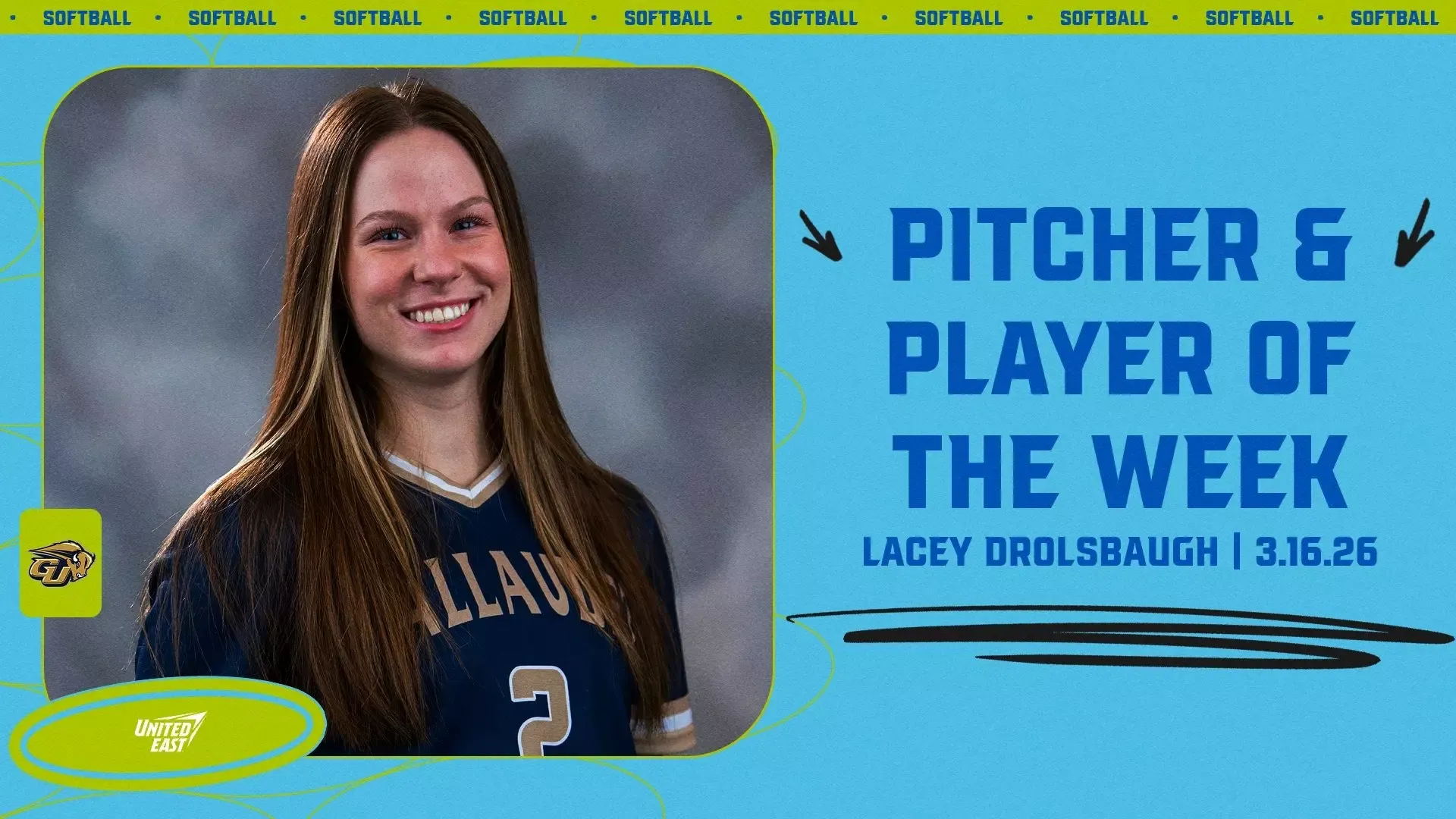 United East Softball Pitcher & Player of the Week graphic for Mar. 16, 2026 featuring Gallaudet's Lacey Drolsbaugh. A headshot of Drolsbaugh is on the lefthand side of the graphic, which is themed in United East colors of neon green, light blue and royal blue.