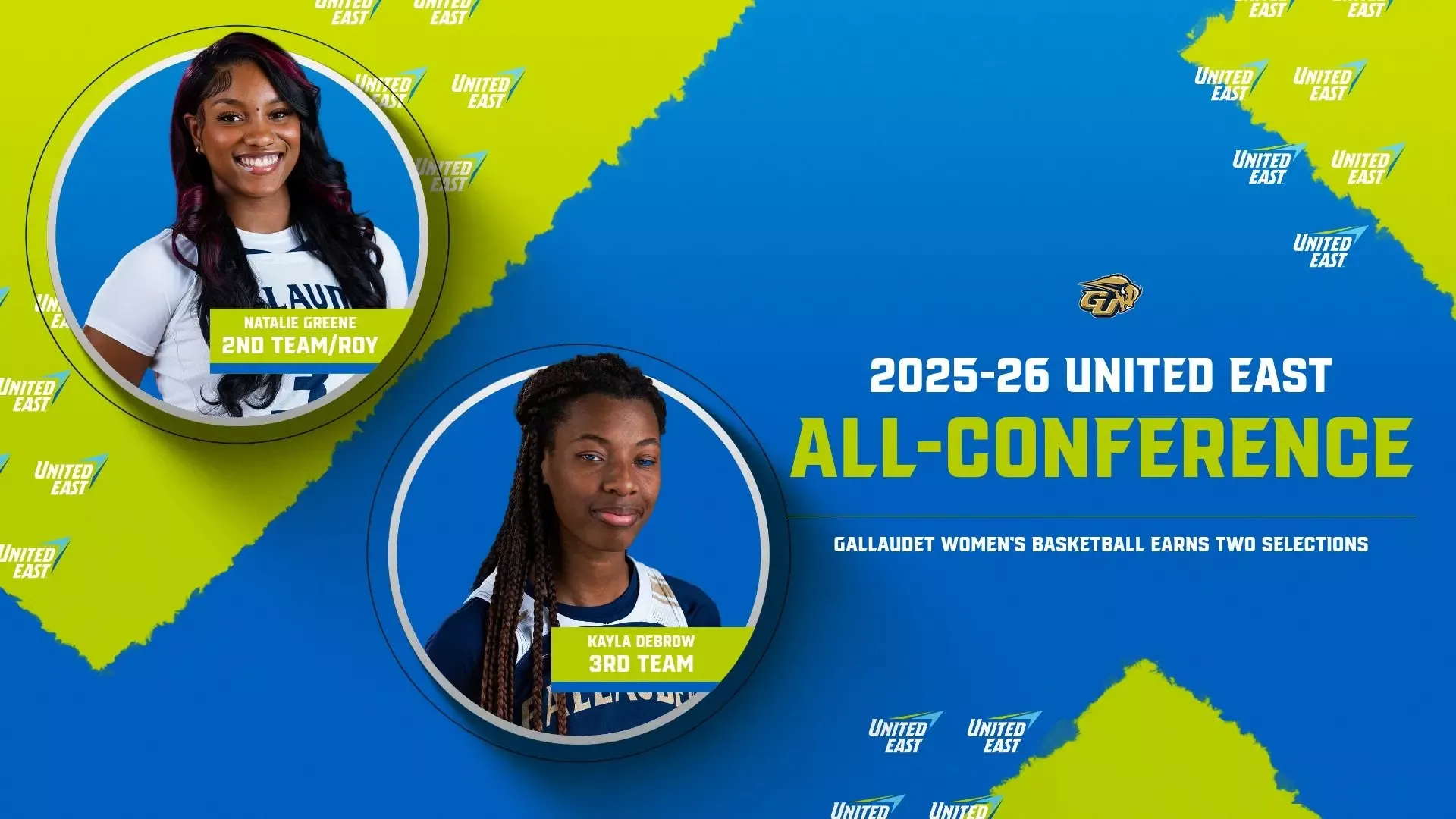 2026 United East Women's Basketball All-Conference graphic featuring Gallaudet's Natalie Greene who made the 2nd team and was named Rookie of the Year and Kayla Debrow who made the 3rd team. The graphic is branded in the United East neon green and light blue colors. A headshot of Greene and Debrow is inside two different circles in the middle of the graphic.