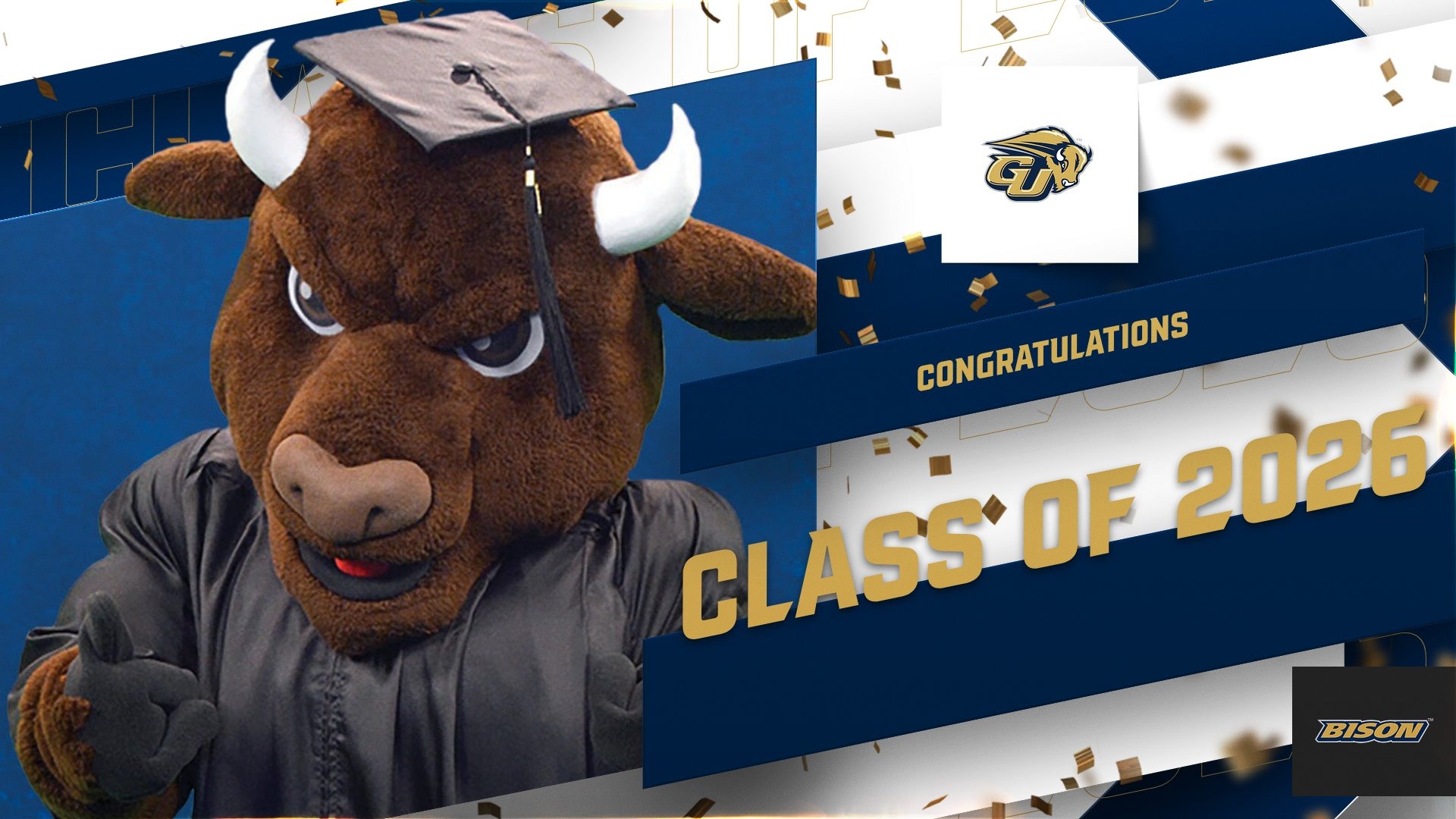 Class of 2026 Congratulations Graphic showing Gally the Bison in a cap and gown.