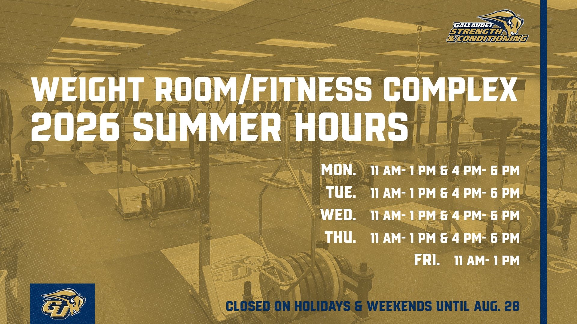 Weight Room and Fitness Complex Hours graphic for 2026 Summer Schedule. A list of hours is listed on the graphic for when the pool is open during the 2026 Summer Schedule. A photo of the Gallaudet weight room is in the background
