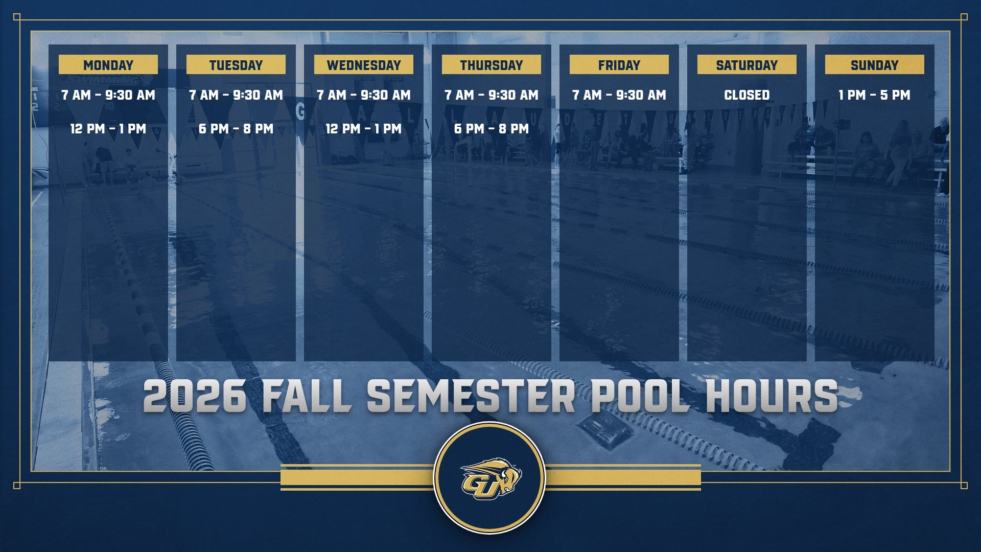 Pool Hours graphic for 2026 Fall Semester. A list of hours is listed on the graphic for when the pool is open during the 2026 Fall Semester. A photo of the Gallaudet pool is in the background.