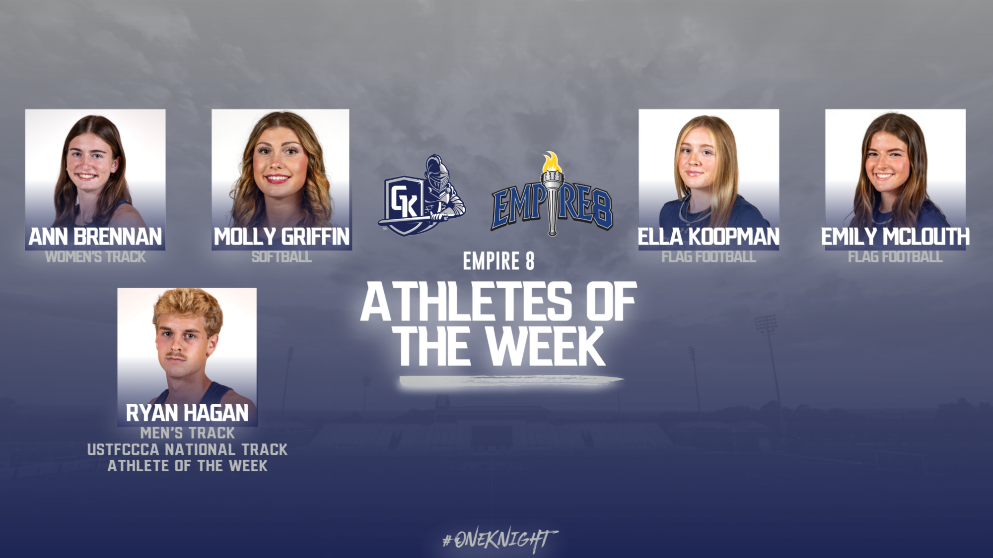 Graphic announcing the Empire 8 and USTFCCCA Athletes of the Week. Ann Brennan from Women's track and field, Ryan Hagan from men's track and field, Molly Griffin from Softball, Ella Koopman and Emily McLouth from Flag Football. Headshots of each player included, background photo of College Stadium