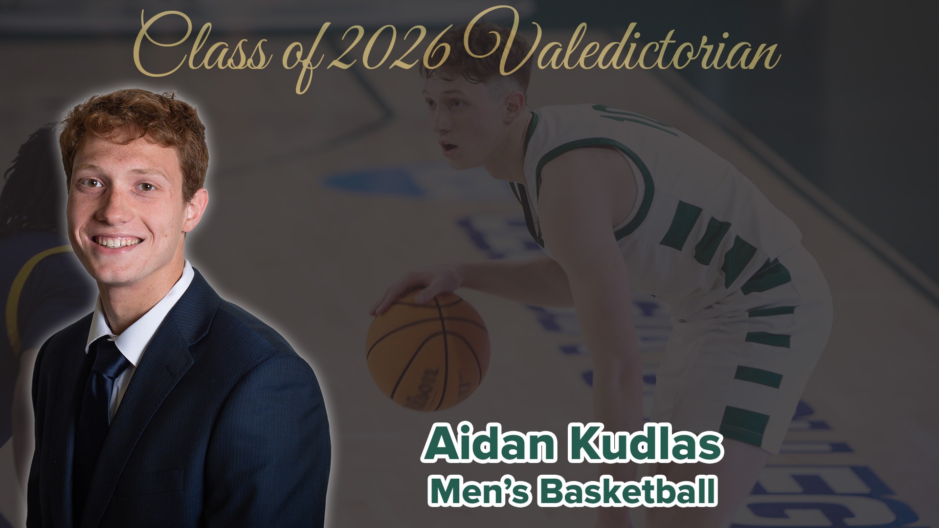 Class of 2026 Valedictorian: Men's Basketball's Aidan Kudlas