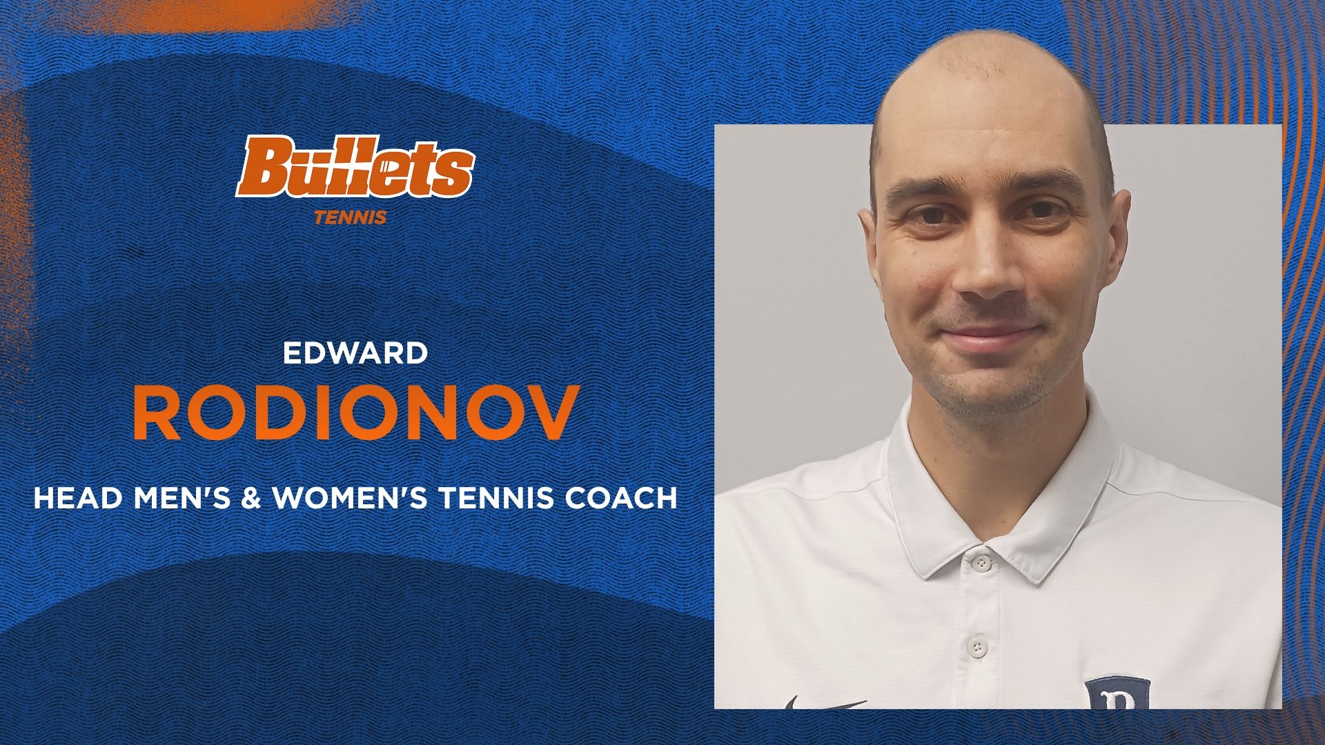 Edward Rodionov Head Men's and Women's Tennis Coach
