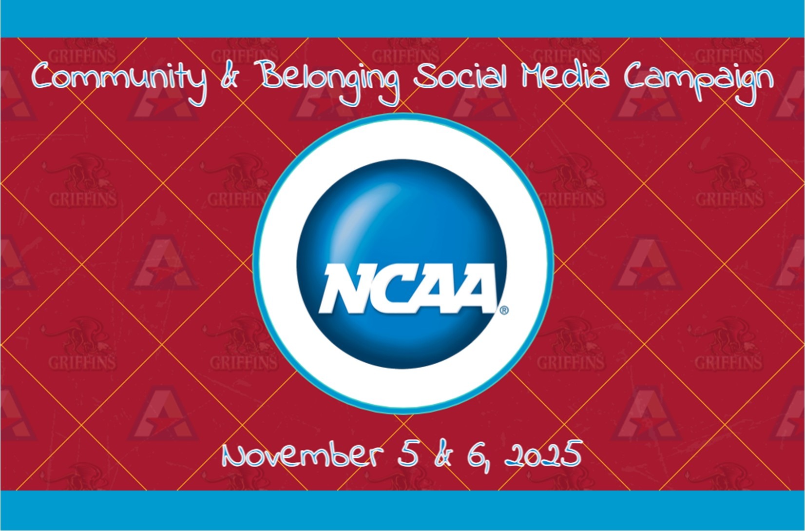 2025 NCAA Community & Belonging Social Media Campaign (Nov. 5 & 6)