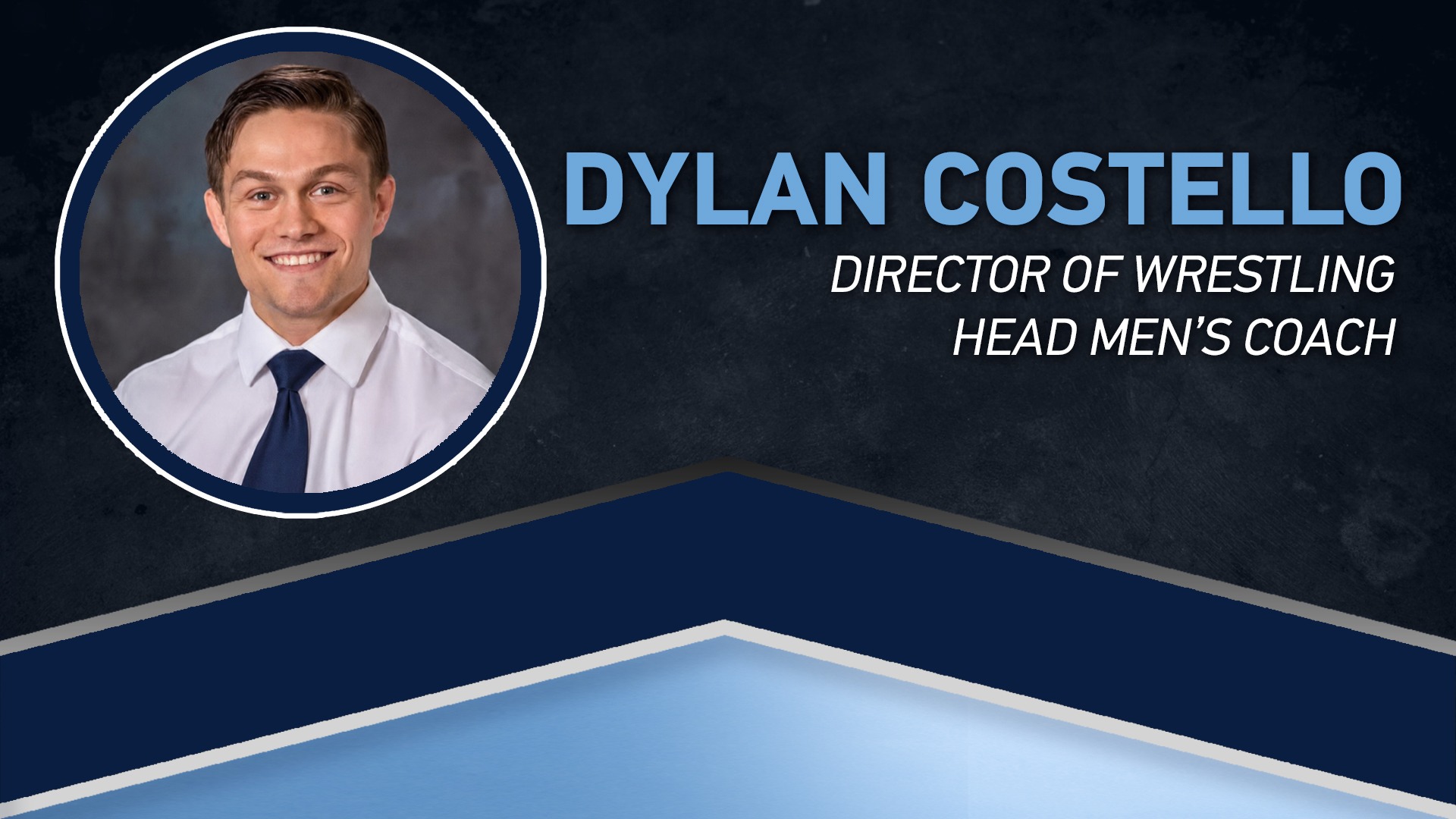 Welcome New Coach - Dylan Costello - Director of Wrestling and Head Men's Coach