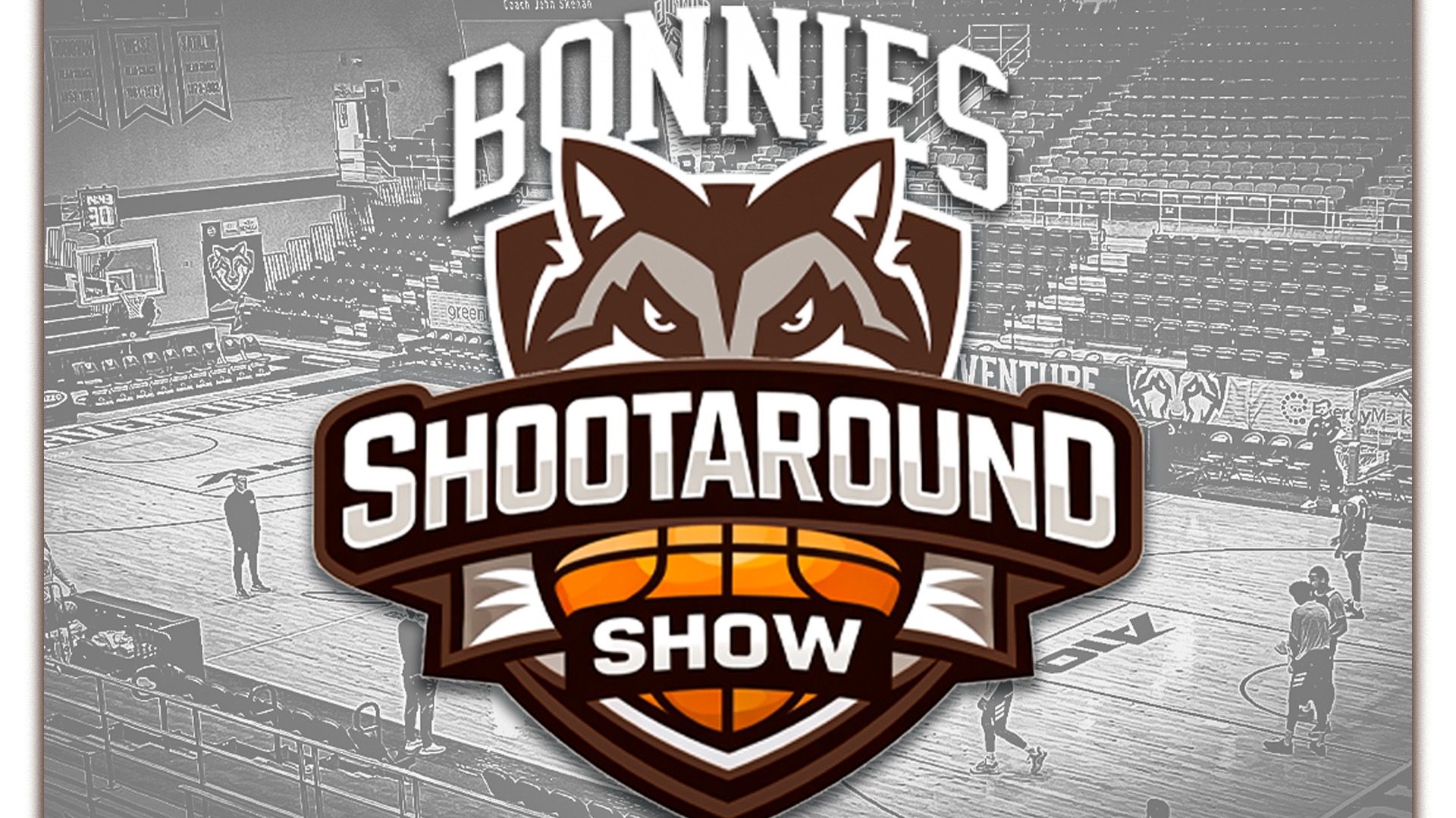 Bonnies Shootaround Show