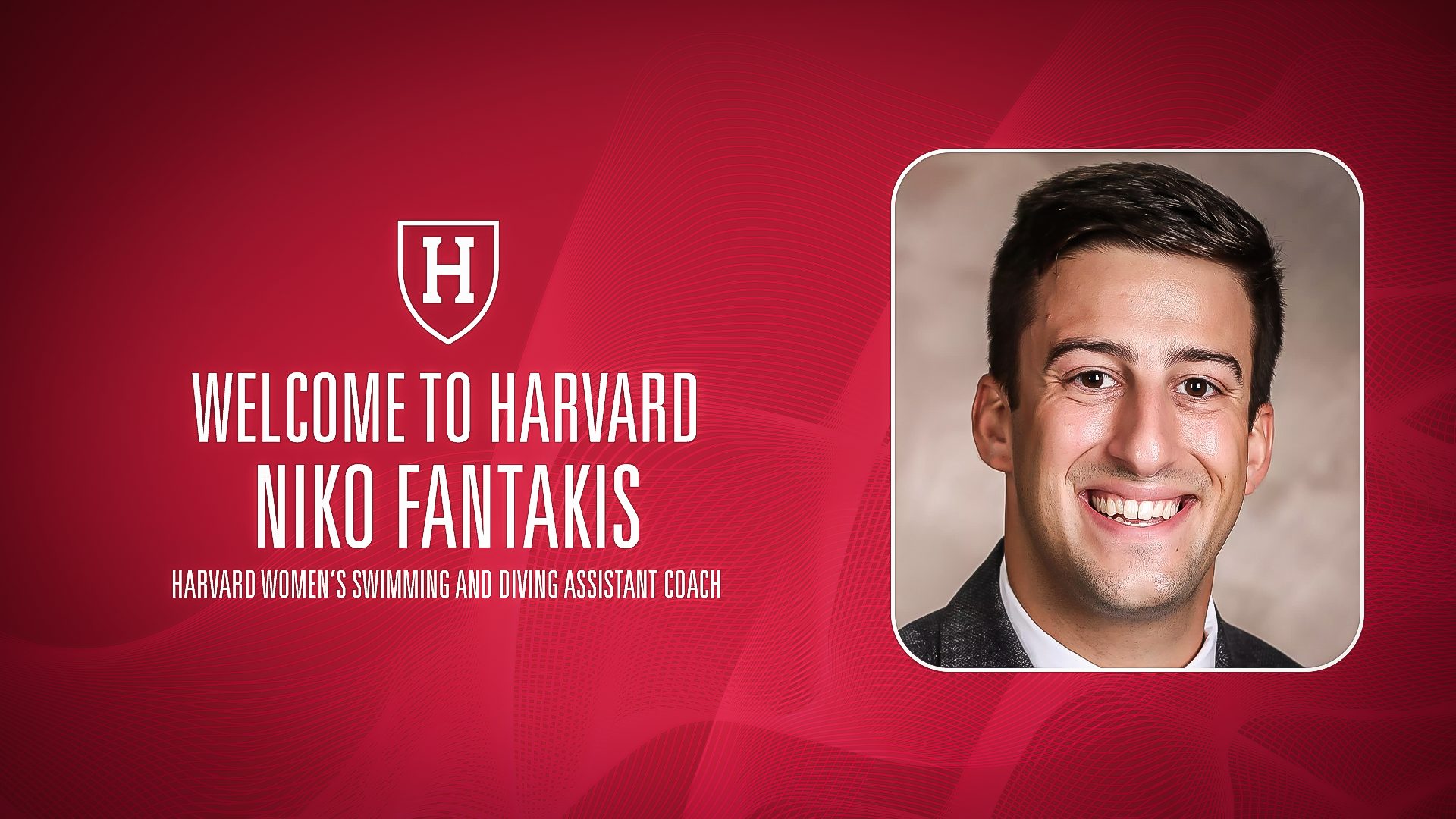 Welcome to Harvard Niko Fantakis