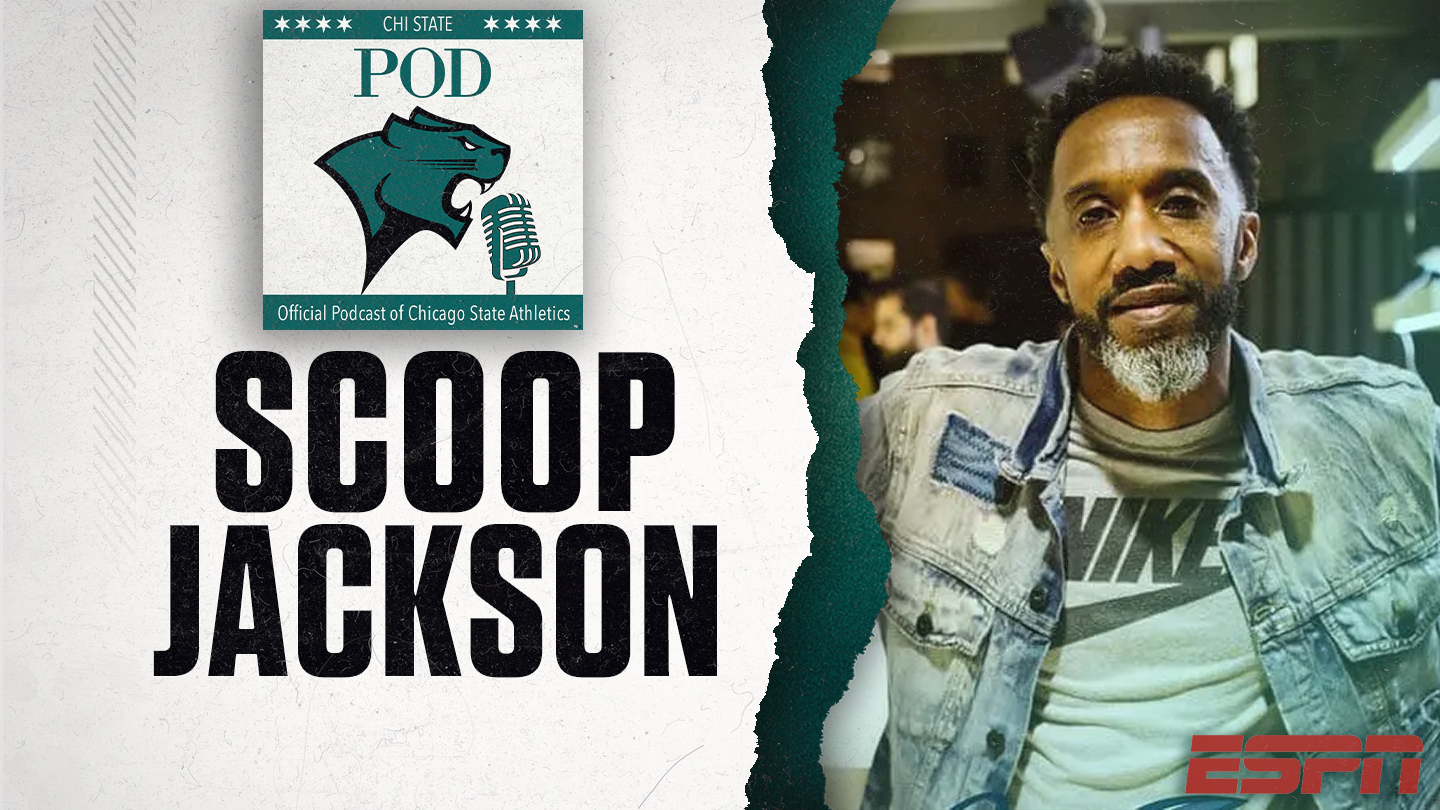Chi State Pod Scoop Jackson of ESPN Chicago State University Athletics
