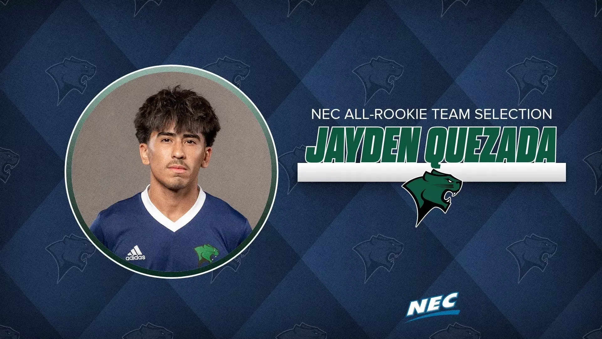 Men's Soccer Student Athlete Jayden Quezada named NEC Rookie of the Week 