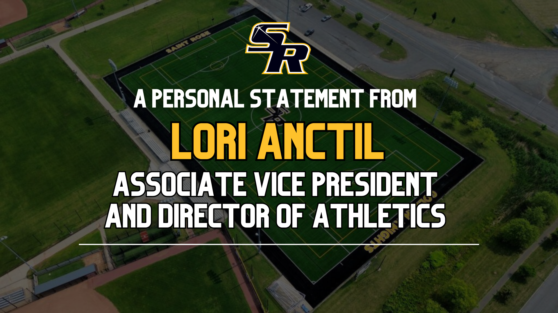 A PERSONAL STATEMENT FROM LORI ANCTIL, ASSOCIATE VICE PRESIDENT AND DIRECTOR OF ATHLETICS