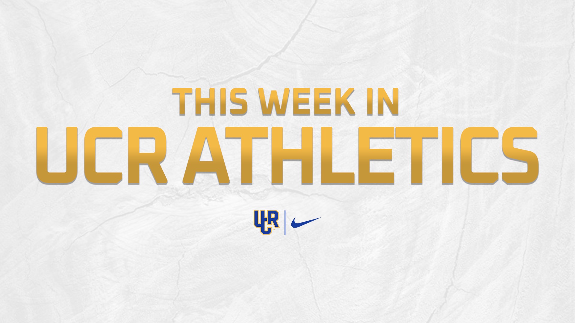 This Week in UCR Athletics