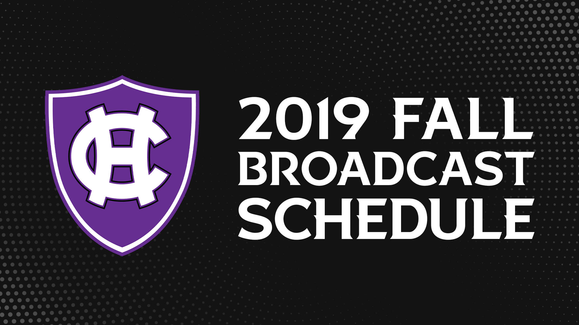 Holy Cross Announces 2019 Fall Broadcast Schedule Holy Cross Athletics