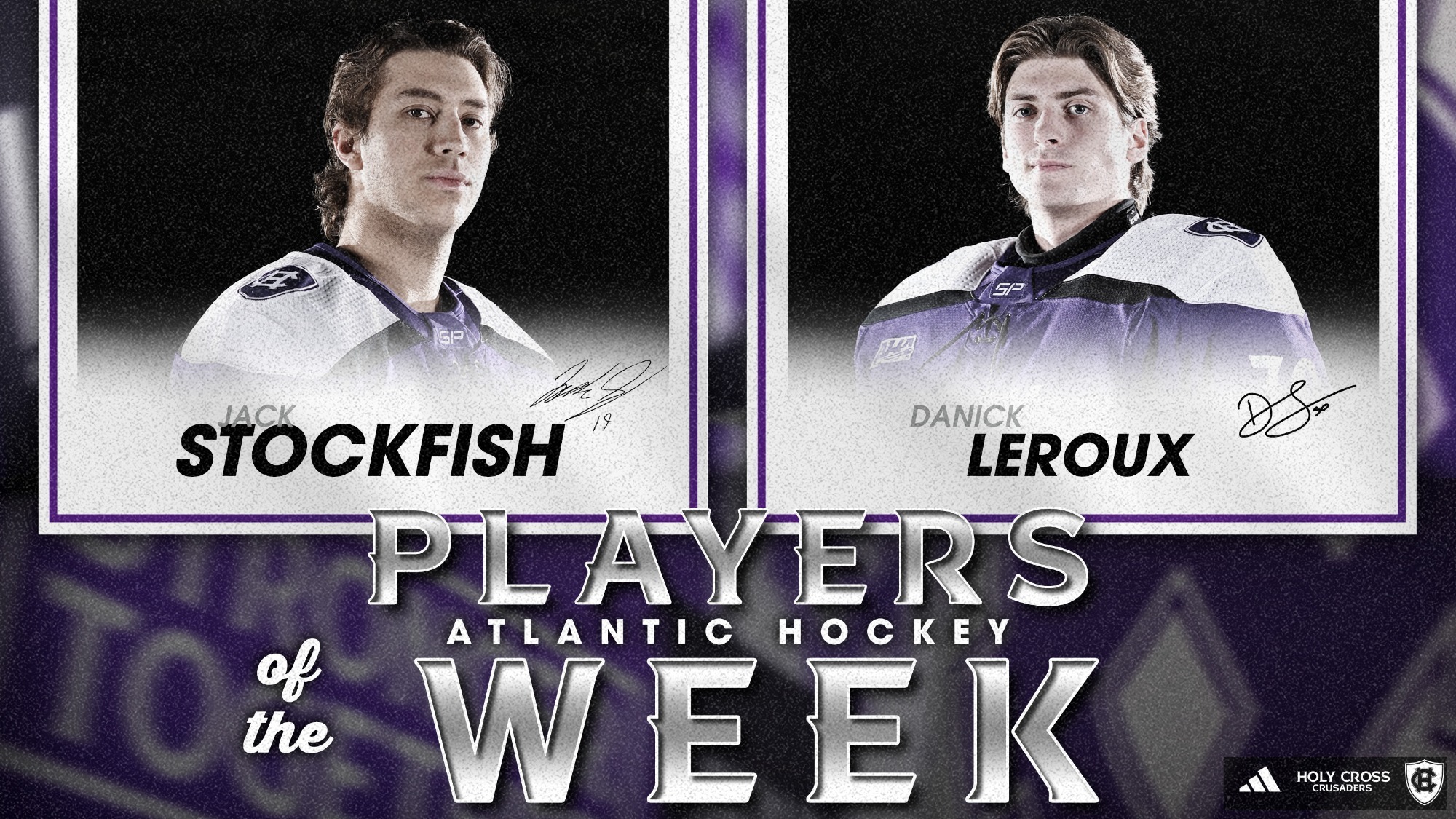 Jack Stockfish was named Atlantic Hockey Forward of the Week and Danick Leroux was named Atlantic Hockey Rookie of the Week