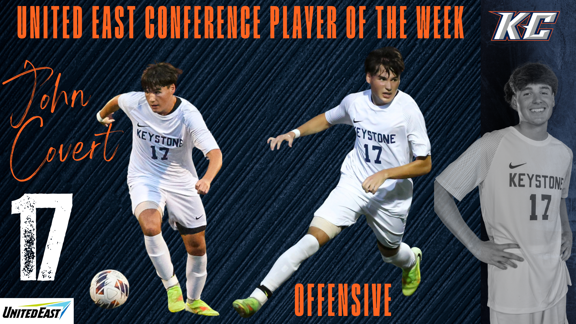 Keystone men's soccer player John Covert is featured in a United East Conference Offensive Player of the Week graphic. The graphic showcases three images of Covert wearing number 17 in his white Keystone uniform, alongside the Keystone College and United East logos. 