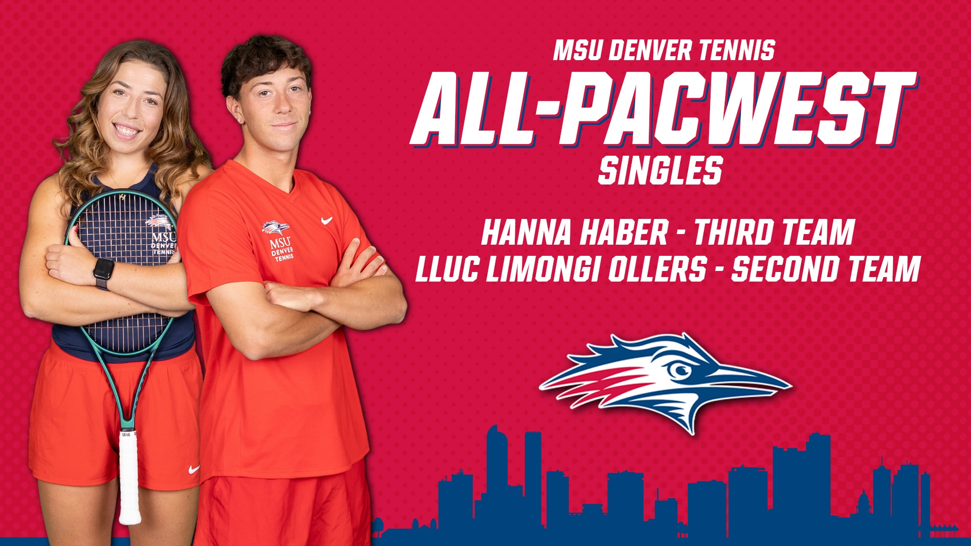 MSU Denver Tennis All-PacWest Singles Graphic featuring cutouts of MSU Denver tennis players Hanna Haber and Lluc Limongi Ollers.