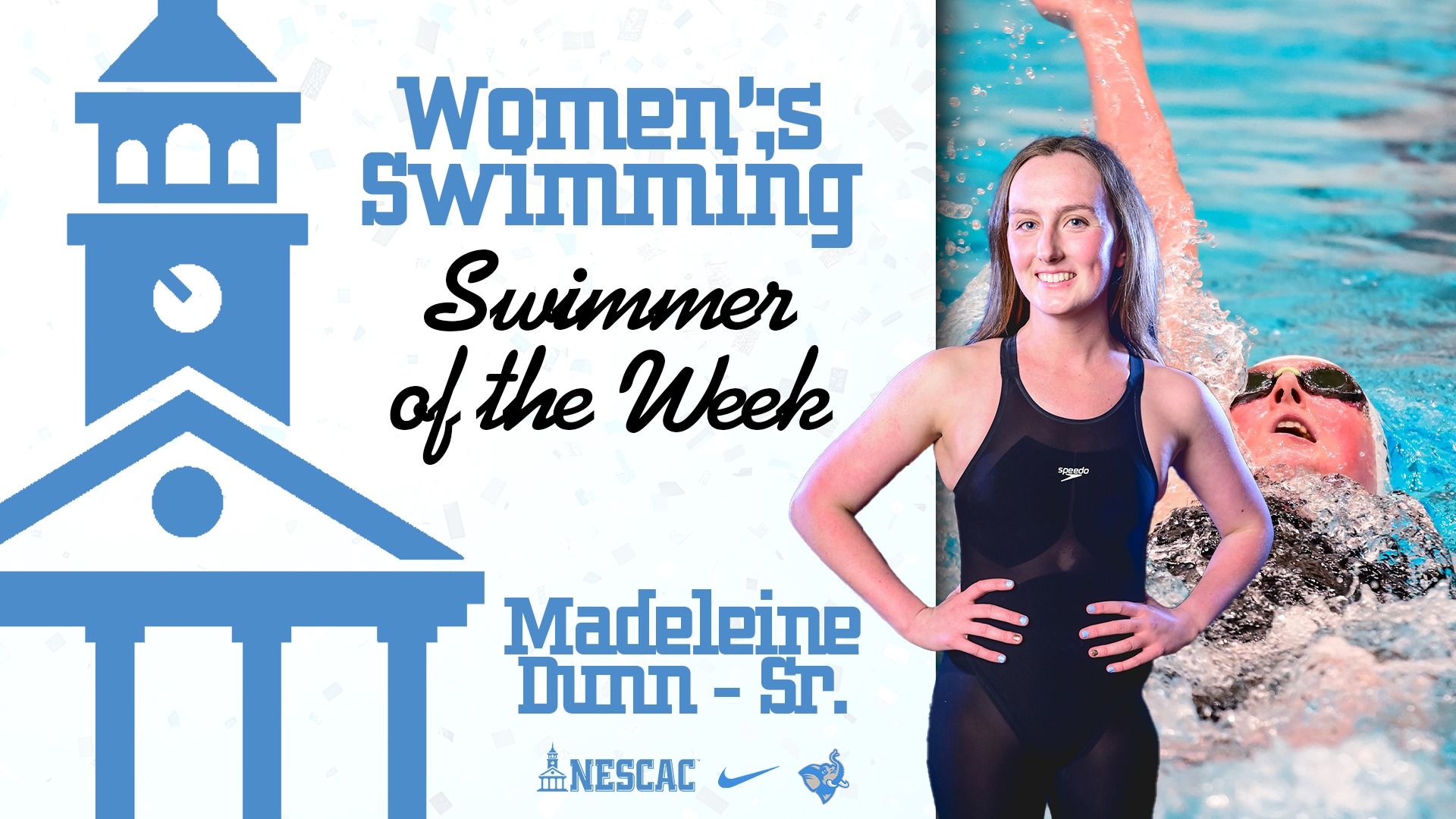 This is the graphic for Madeleine Dunn earning NESCAC Performer of the Week.