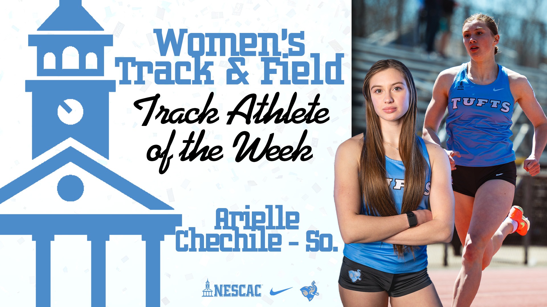 This is the graphic for Arielle Chechile earning the NESCAC Track Athlete of the Week award.