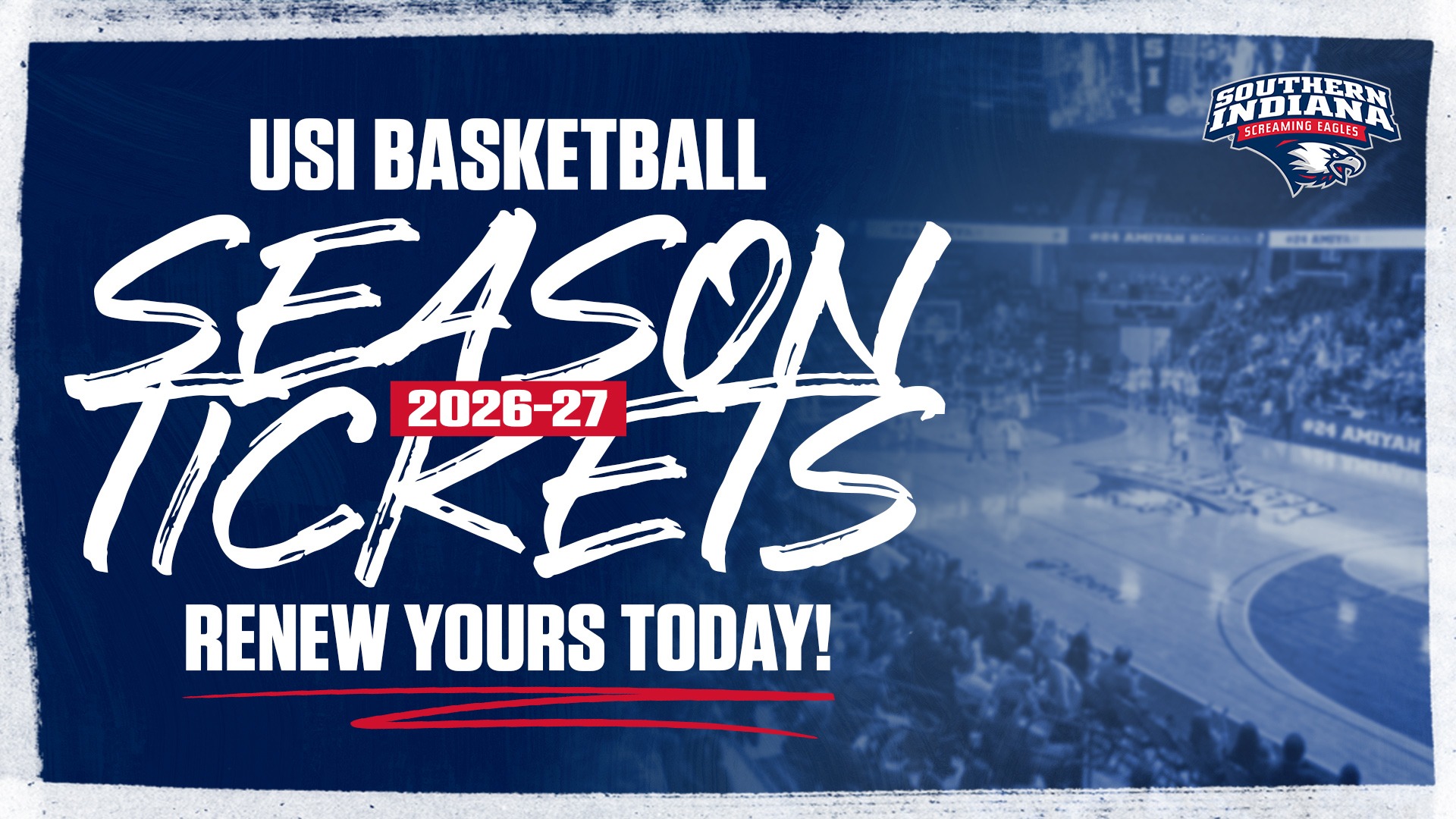 20260624_USI_Basketball_Season_Ticket_Renewal_Graphic