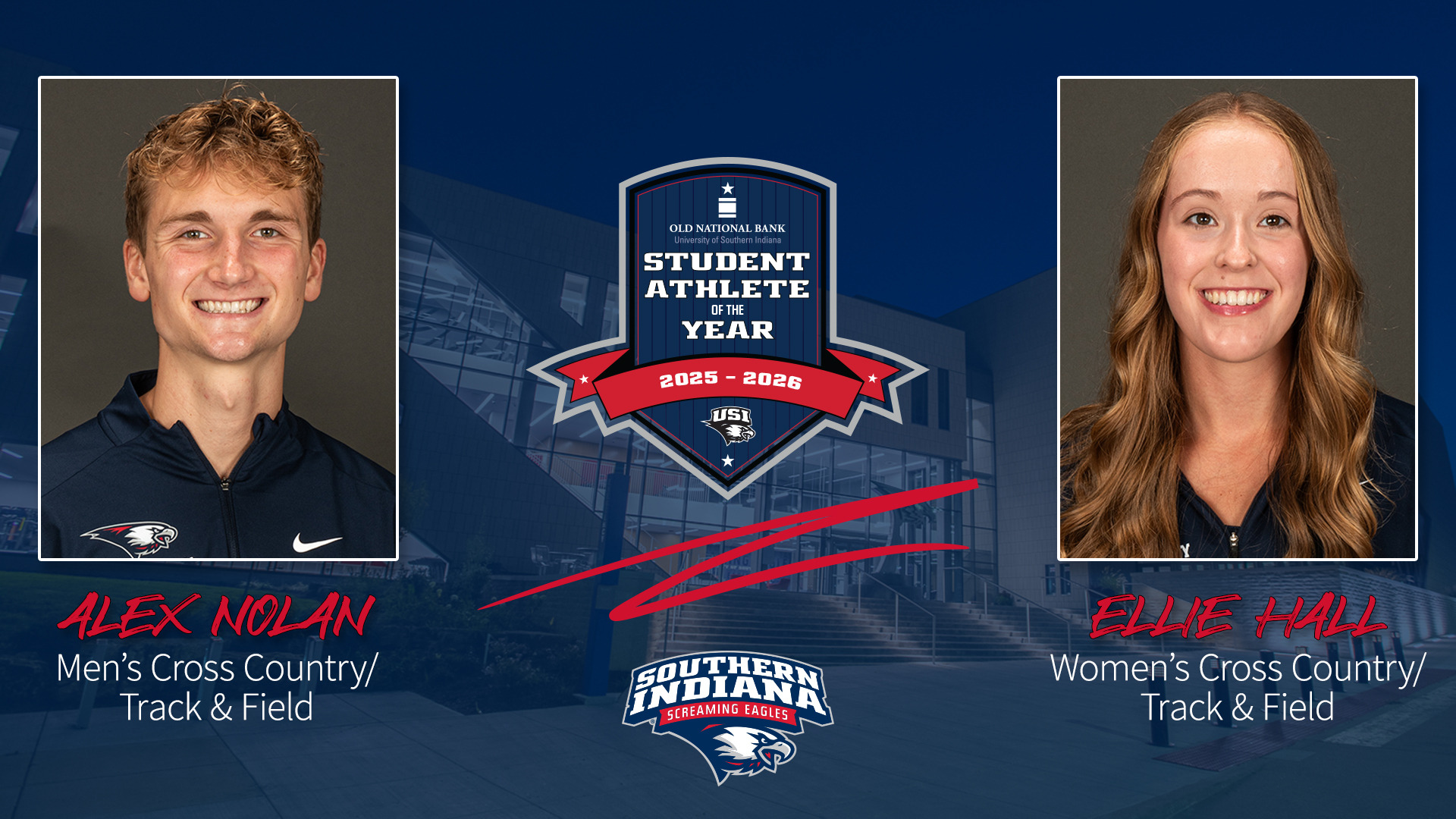 2025-26 Old National Bank/USI Student Athlete of the Year Graphic featuring head shots of Alex Nolan (left) and Ellie Hall (right).