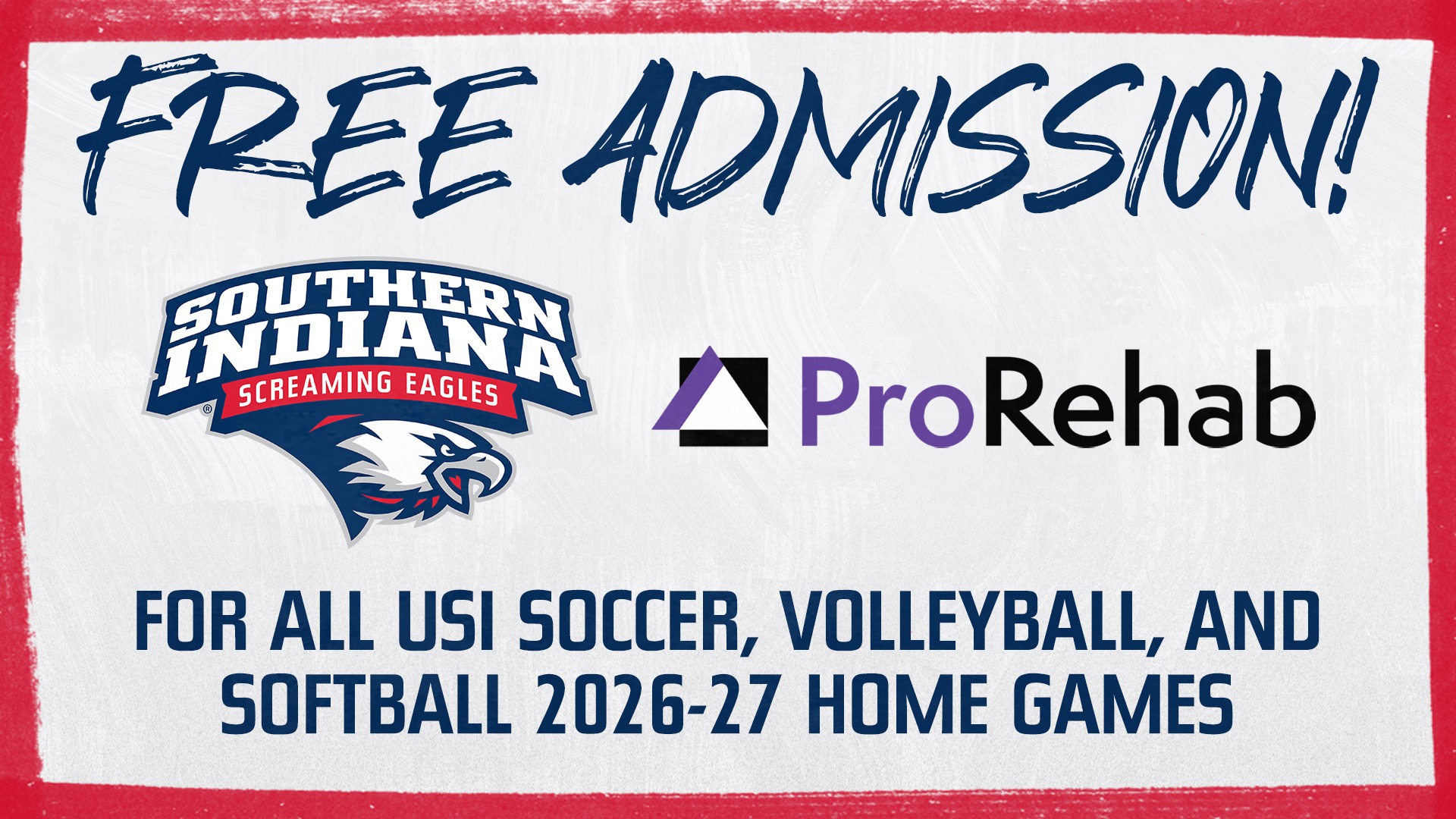 USI partners with ProRehab for free admission to all USI Soccer, Volleyball, and Softball 2026-27 home games.