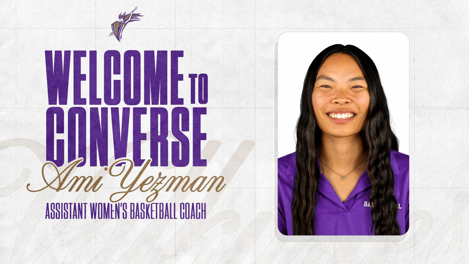 Welcome to Converse, Ami Yezman, Assistant Women's Basketball Coach