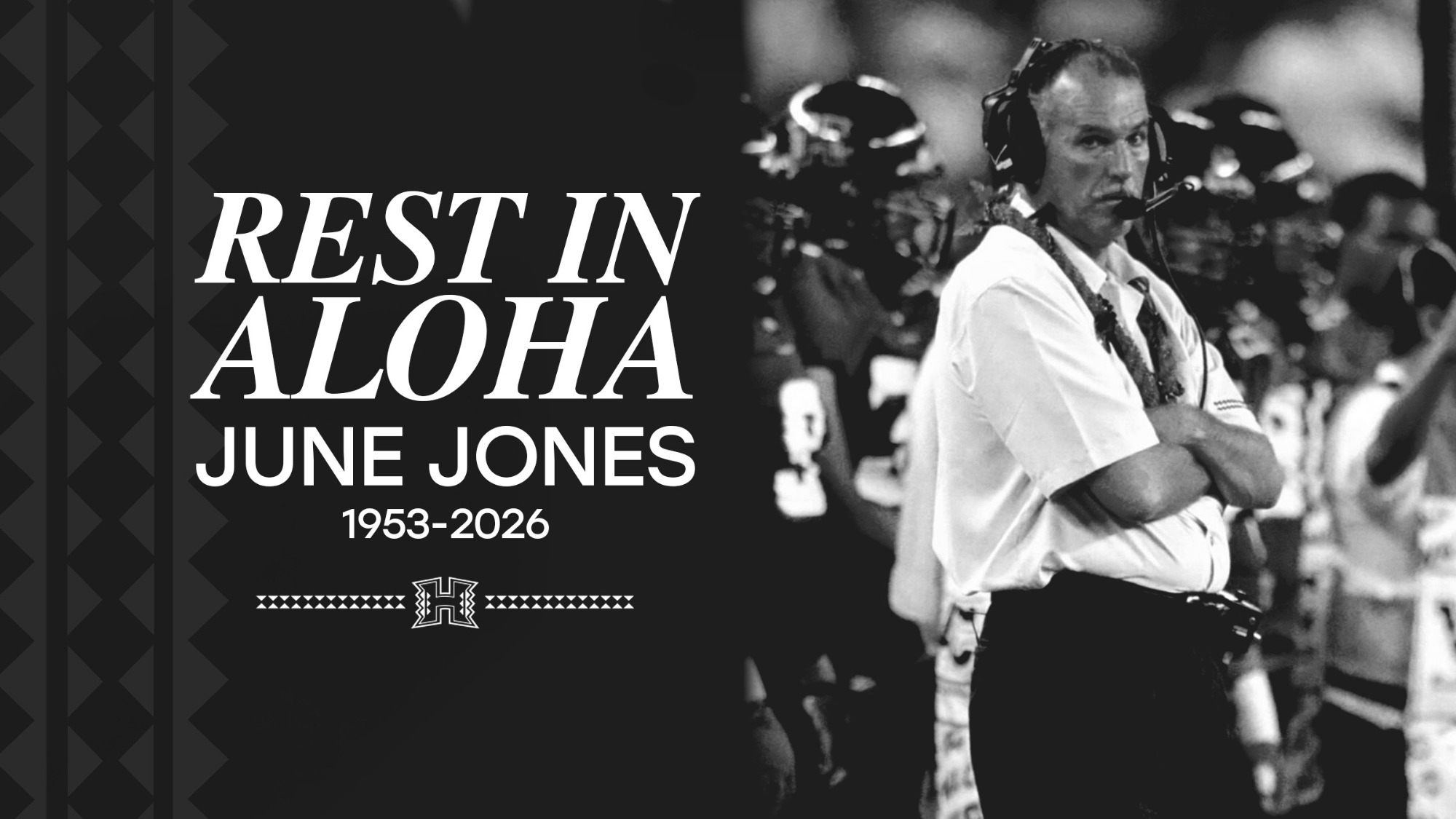 June Jones Rest In Aloha