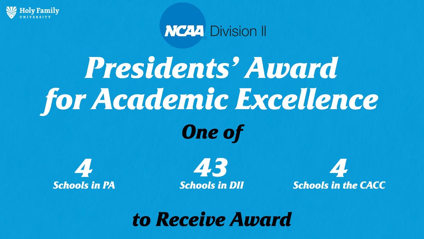 A graphic for HFU receiving the 2025 NCAA Presidents' Award for Academic Excellence. HFU was one of just 43 Division II schools, as well as one of just four in both Pa. and the CACC, to receive the award. 