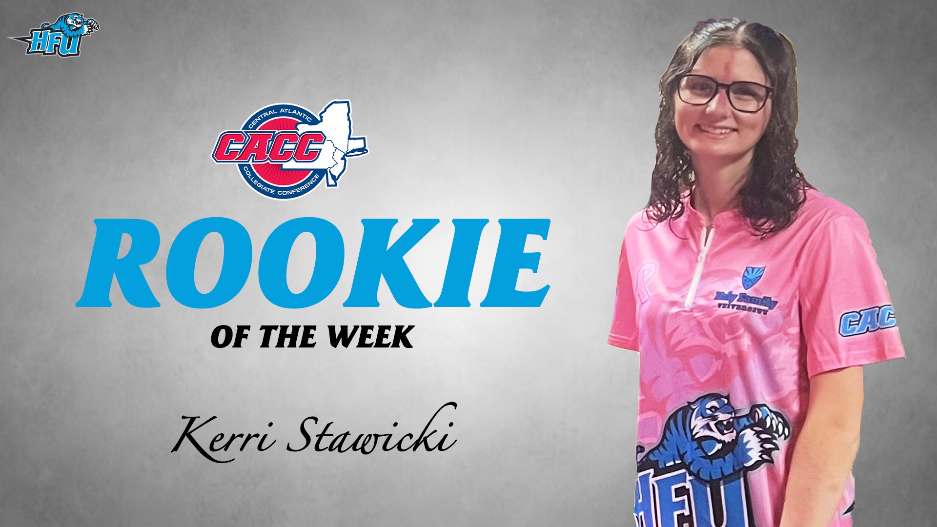 A graphic for HFU's Kerri Stawicki being named the CACC Bowling Rookie of the Week, featuring a cutout of her smiling in a pink HFU Bowling uniform 