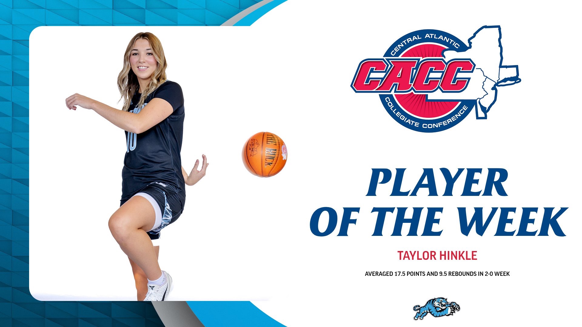 A graphic for Taylor Hinkle being named the CACC Women's Basketball Player of the Week, featuring a posed shot of her tossing a basketball behind her back