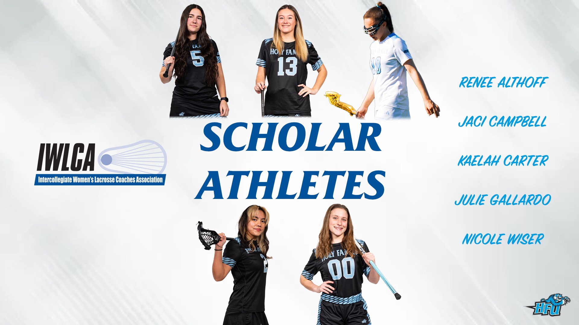 A graphic for Renee Althoff, Jaci Campbell, Kaelah Carter, Julie Gallardo and Nicole Wiser earning a place on the 2026 IWLCA Academic Honor Roll
