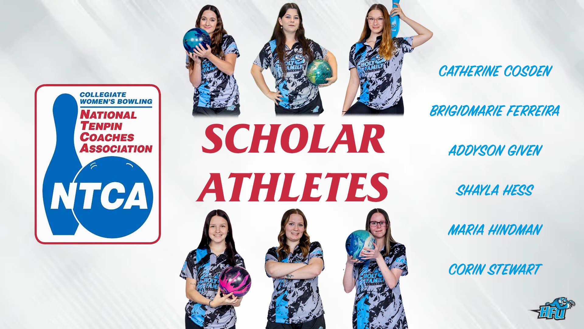 A graphic for six HFU student-athletes - Catherine Cosden, Brigidmarie Ferreira, Addyson Given, Shayla Hess, Maria Hindman and Corin Stewart - being named a 2025-26 NTCA All-Academic Scholar-Athlete
