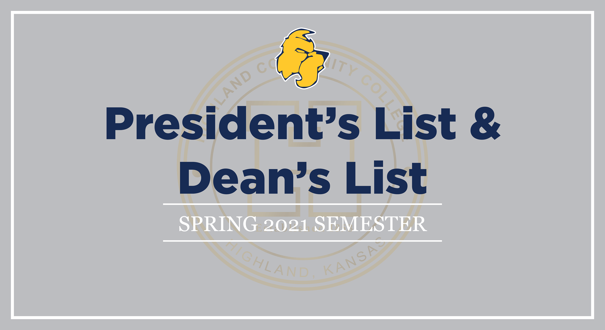 Spring 2021 President's & Dean's Lists Announced Highland Community