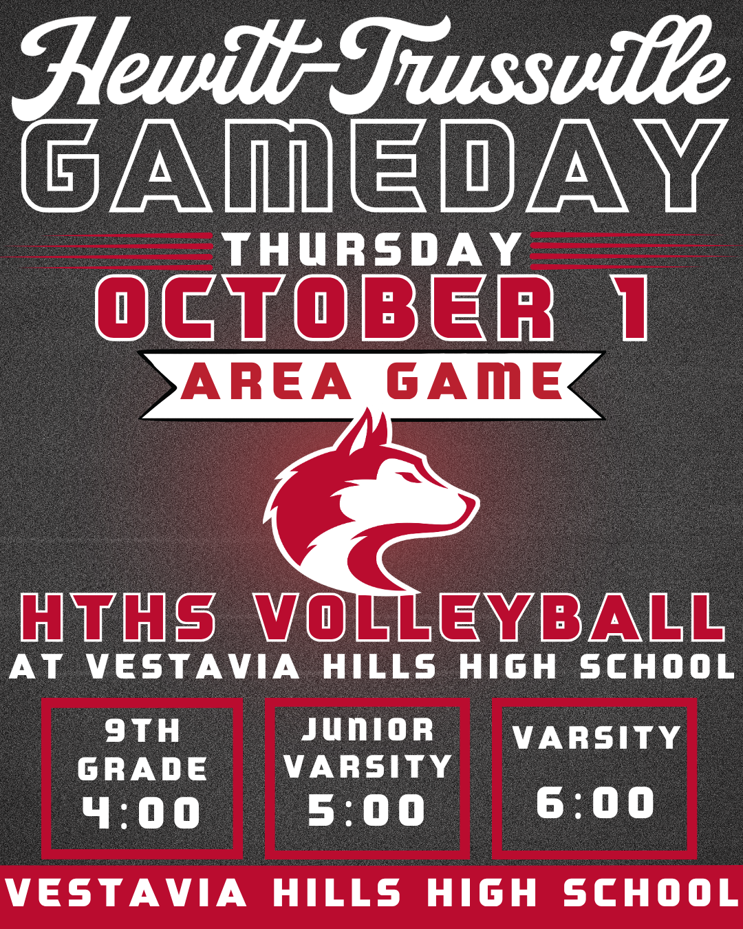 Graphic announcing an area game between HTHS Volleyball and Vestavia Hills High School on Thursday, October 1. The game is at Vestavia Hills High School. 9th grade plays at 4:00 p.m., junior varsity at 5:00 p.m., and varsity at 6:00 p.m. The graphic features the Hewitt-Trussville Husky logo and an “Area Game” banner.