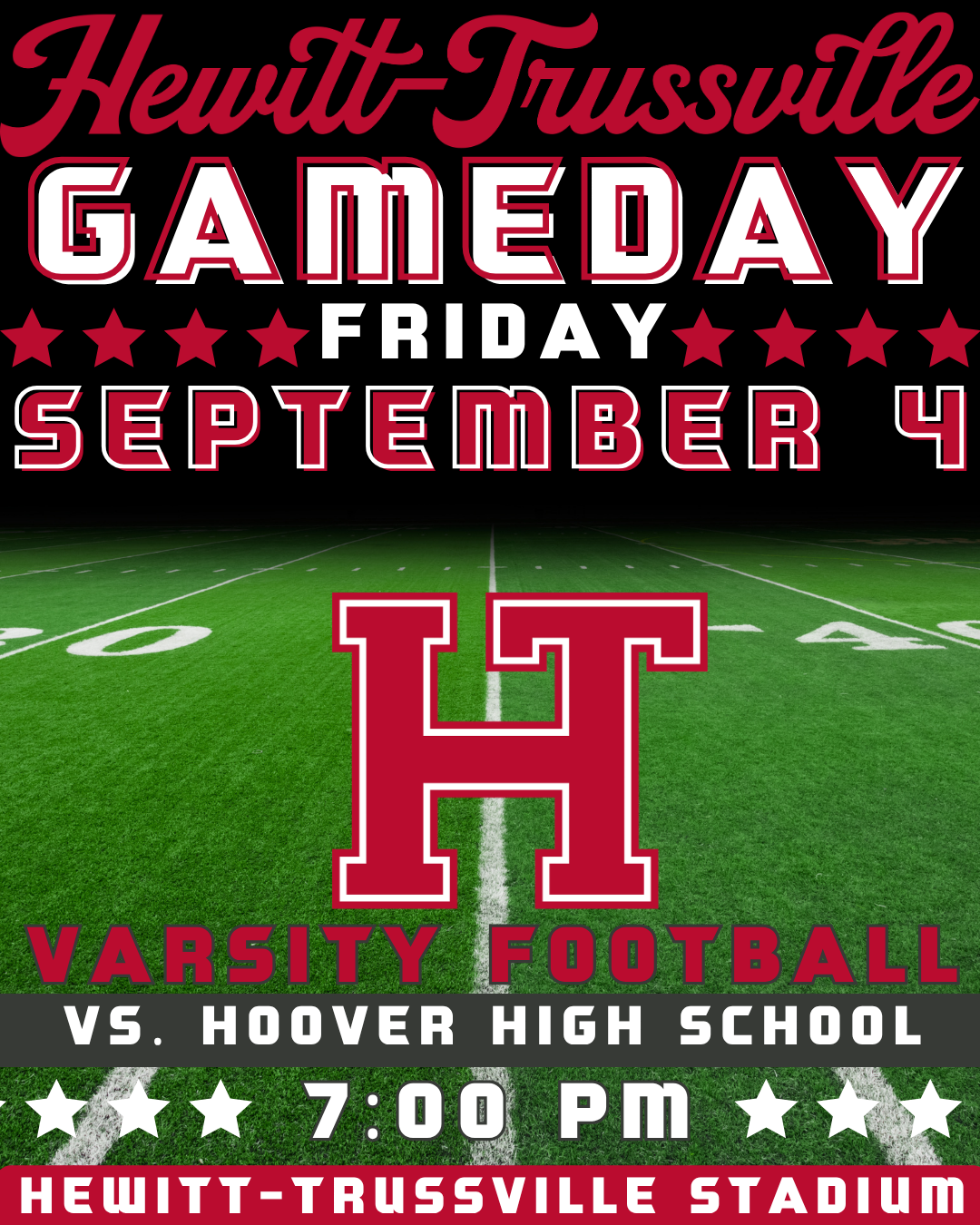 Football field graphic with large red “H.” Text announces Hewitt-Trussville Varsity Football vs. Hoover High School on Friday, September 4 at 7:00 PM at Hewitt-Trussville Stadium.