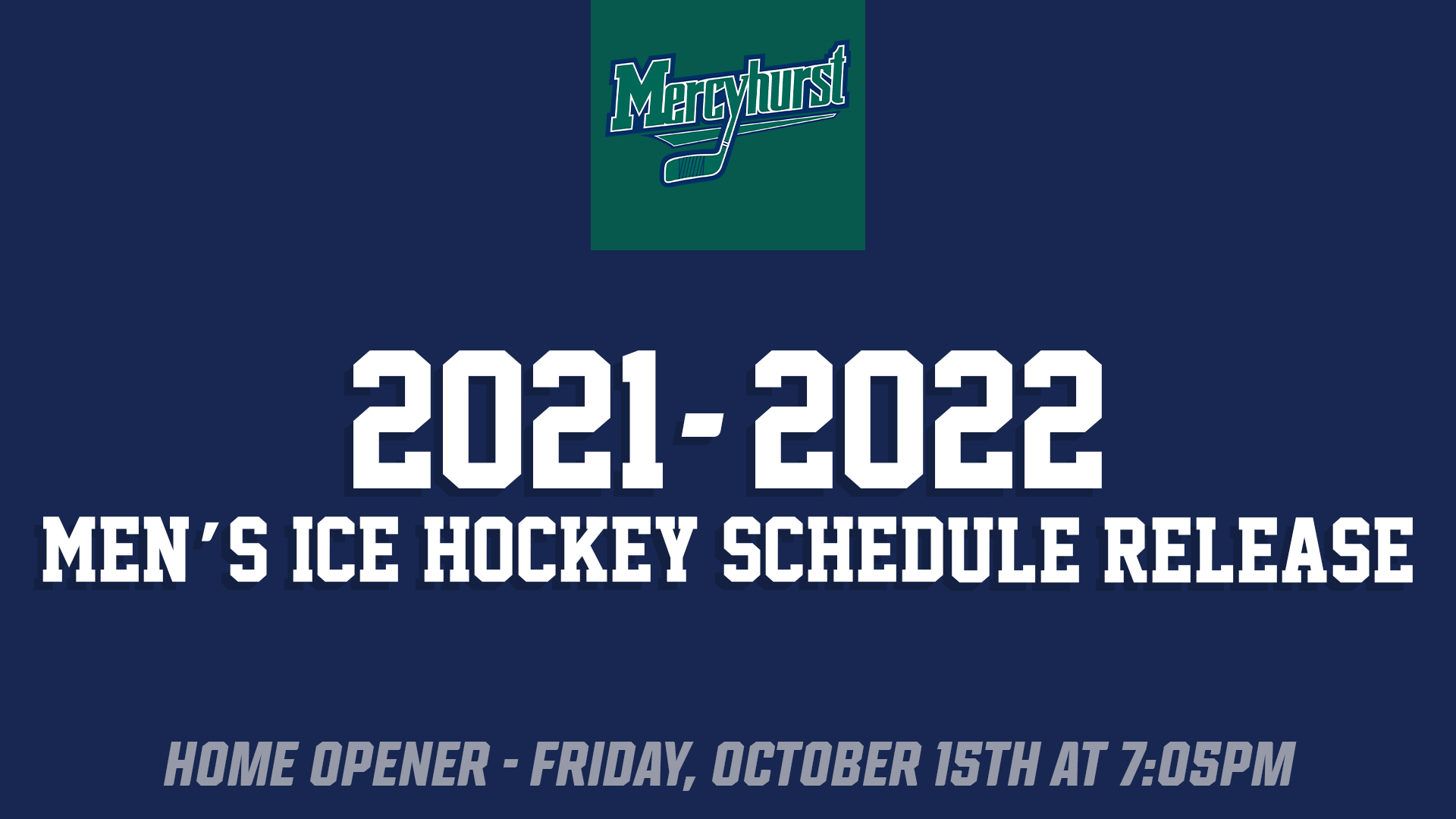 Mercyhurst Men’s Hockey Announces 202122 Schedule; Season Tickets ON