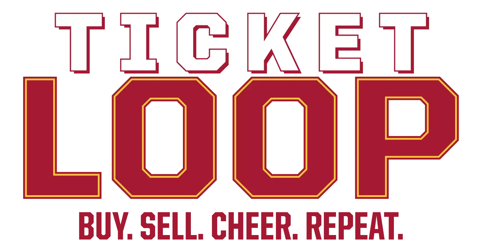Ticket Loop: Buy. Sell. Cheer. Repeat.