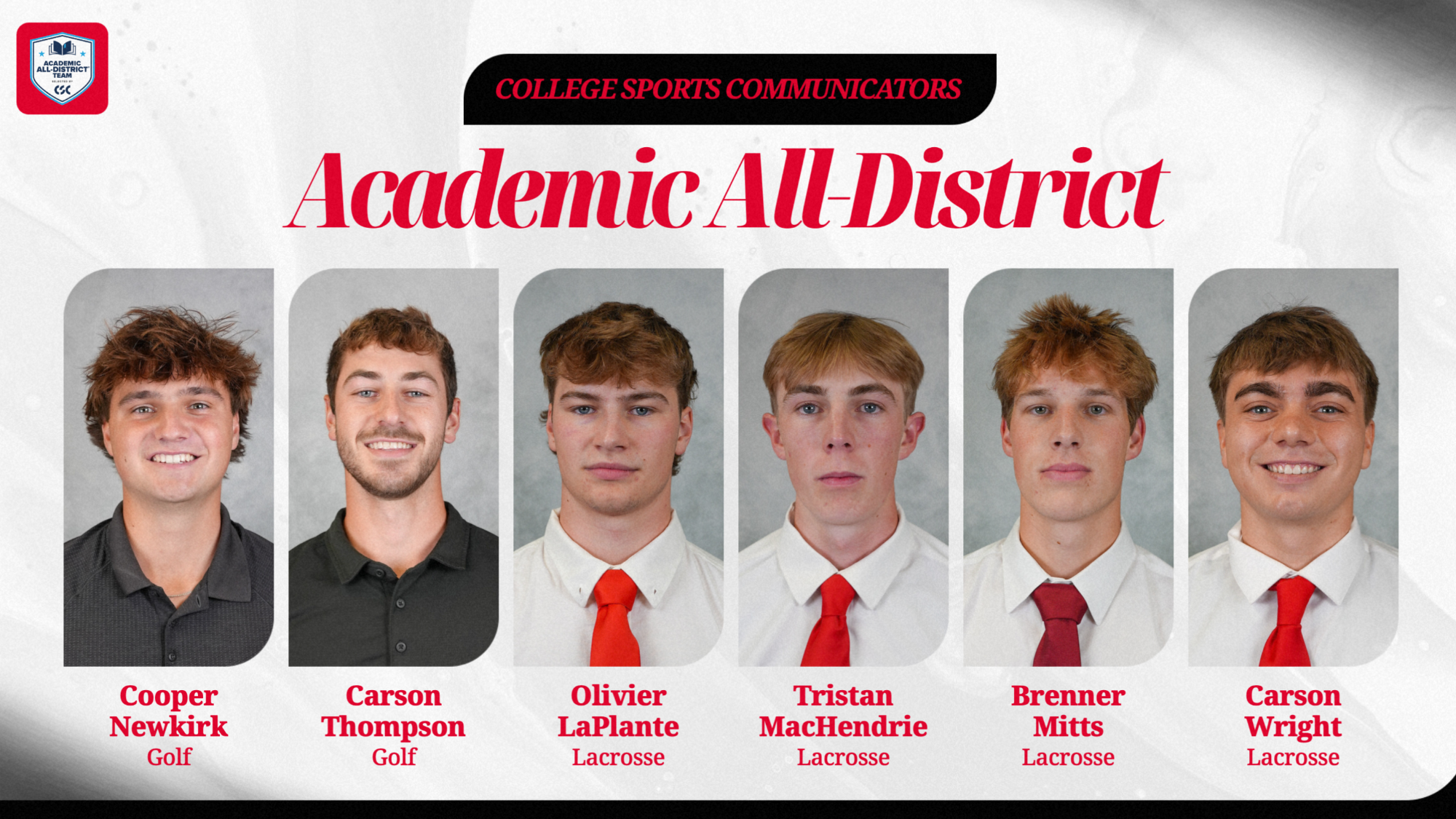 Graphic announcing College Sports Communicators Academic All-District honors featuring six William Jewell student-athletes. Pictured from left to right are Cooper Newkirk (Golf), Carson Thompson (Golf), Olivier LaPlante (Lacrosse), Tristan MacHendrie (Lacrosse), Brenner Mitts (Lacrosse), and Carson Wright (Lacrosse). Each student-athlete is shown in an individual headshot beneath the Academic All-District banner
