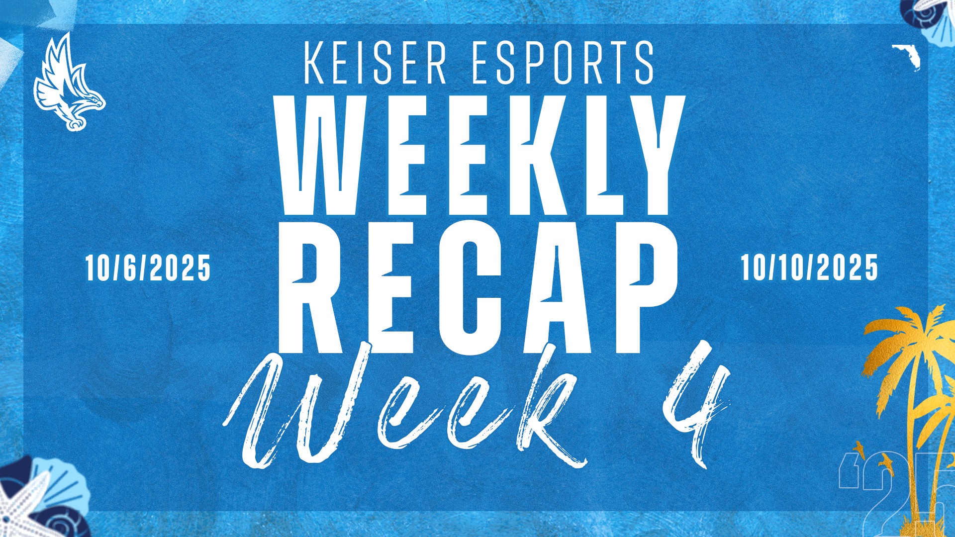 ESPORTS  Recap (Week 4 - 10/6/2025 - 10/10/2025)