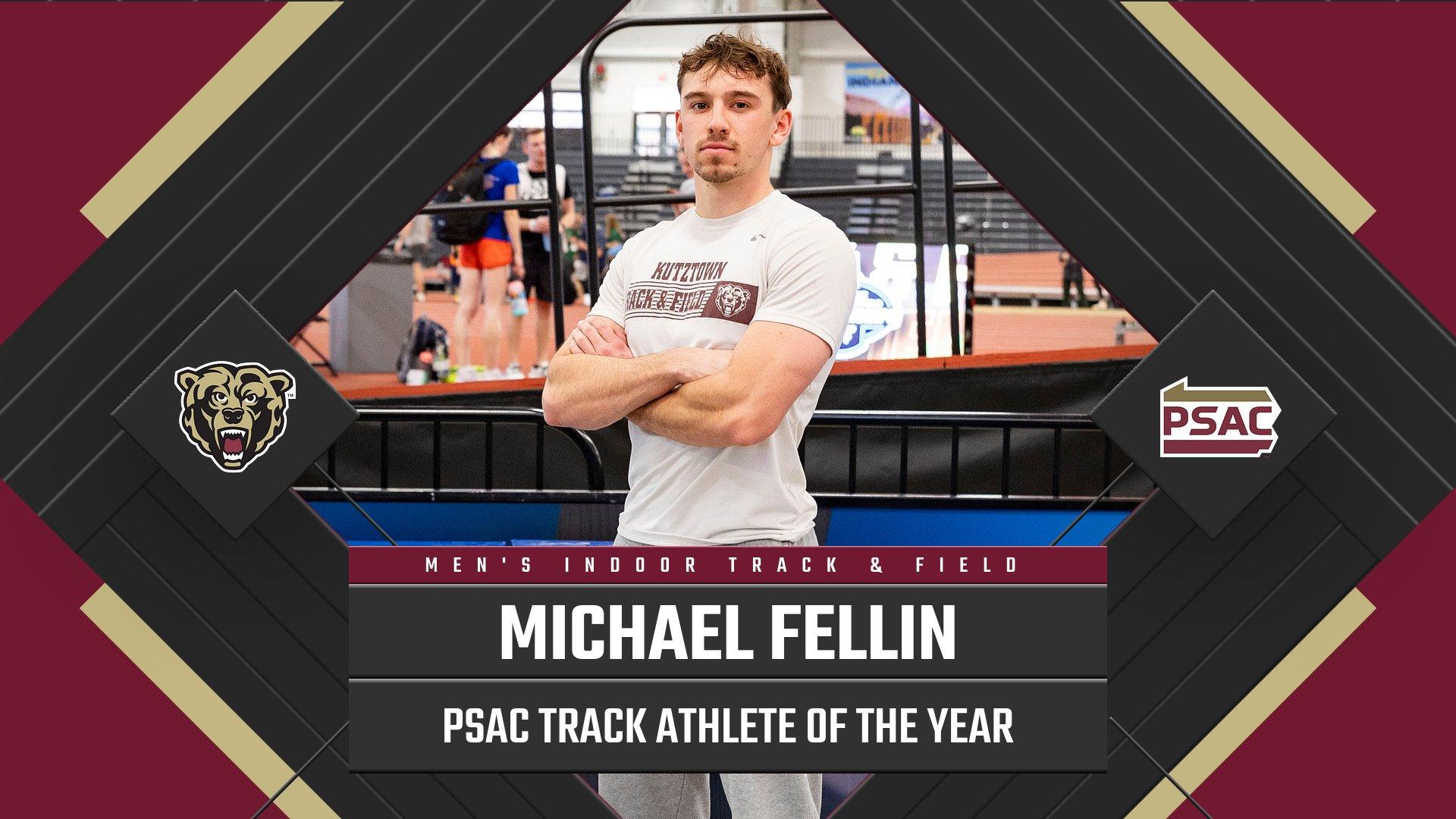 Graphic honoring Michael Fellin of the Kutztown University men's track & field team on being named PSAC Indoor Track Athlete of the Year for the 2024-25 season.