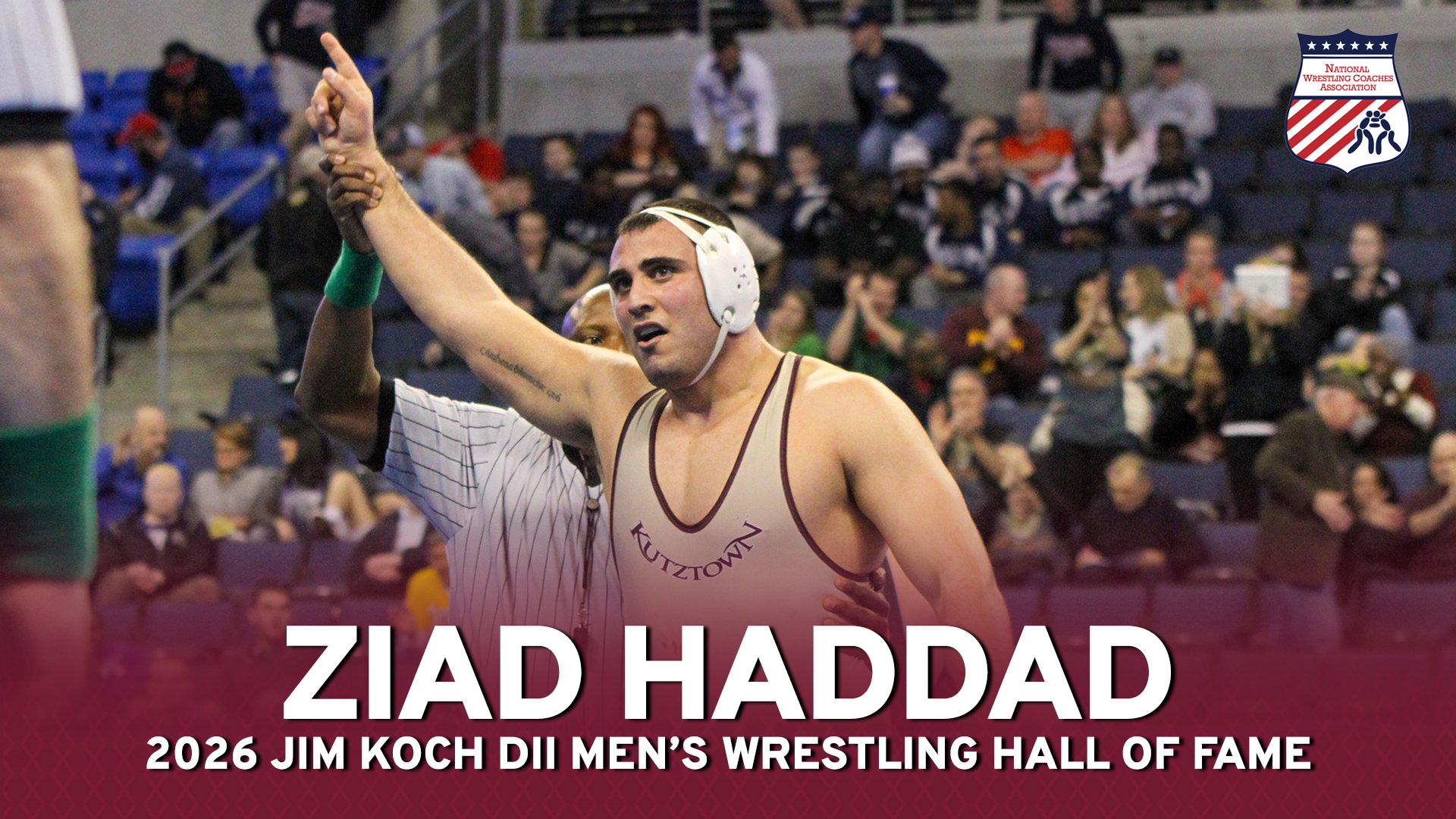 Graphic recognizing Kutztown University's Ziad Haddad on being named a 2026 NWCA Jim Koch Division II Men's Wrestling Hall of Fame inductee.