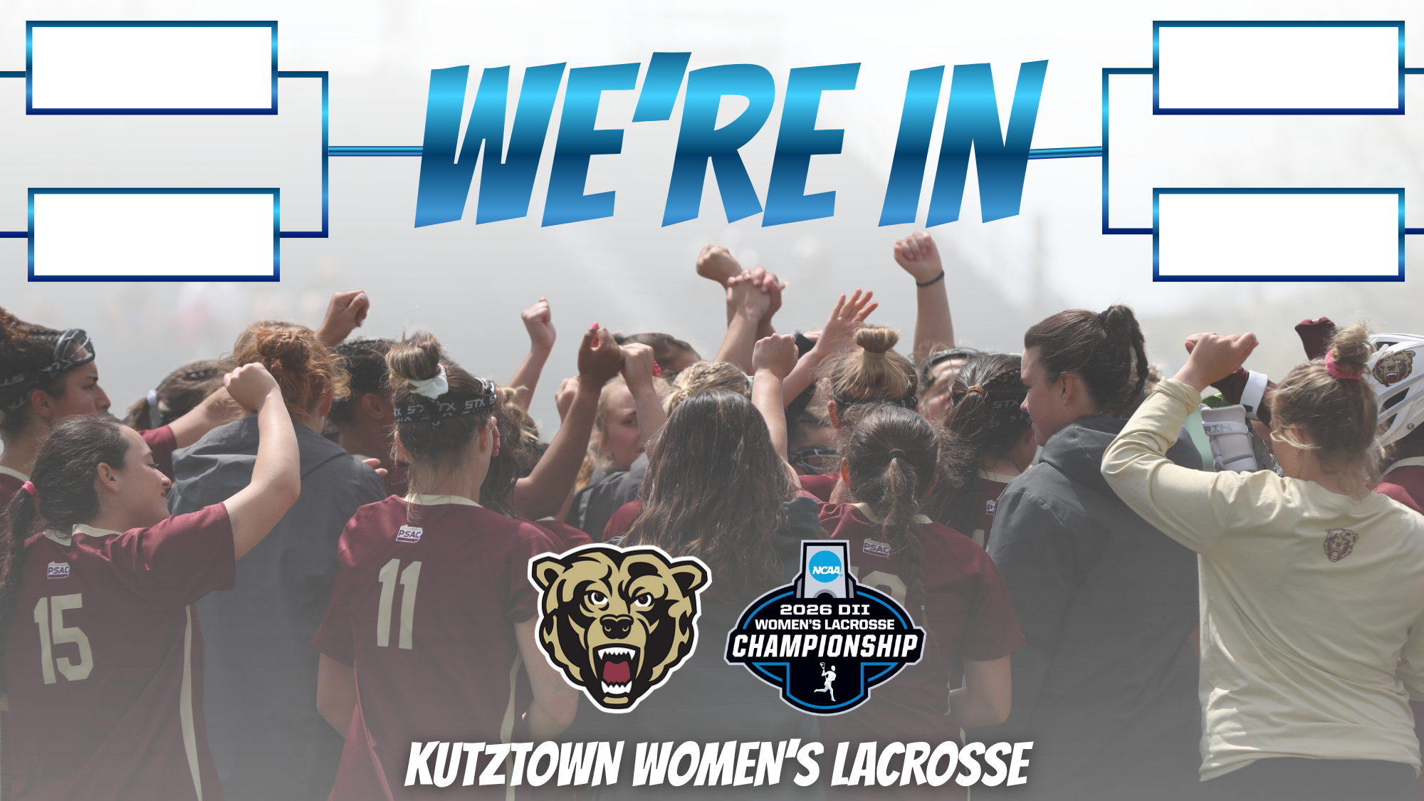 Kutztown Women's Lacrosse we're in NCAA Tournament Graphic
