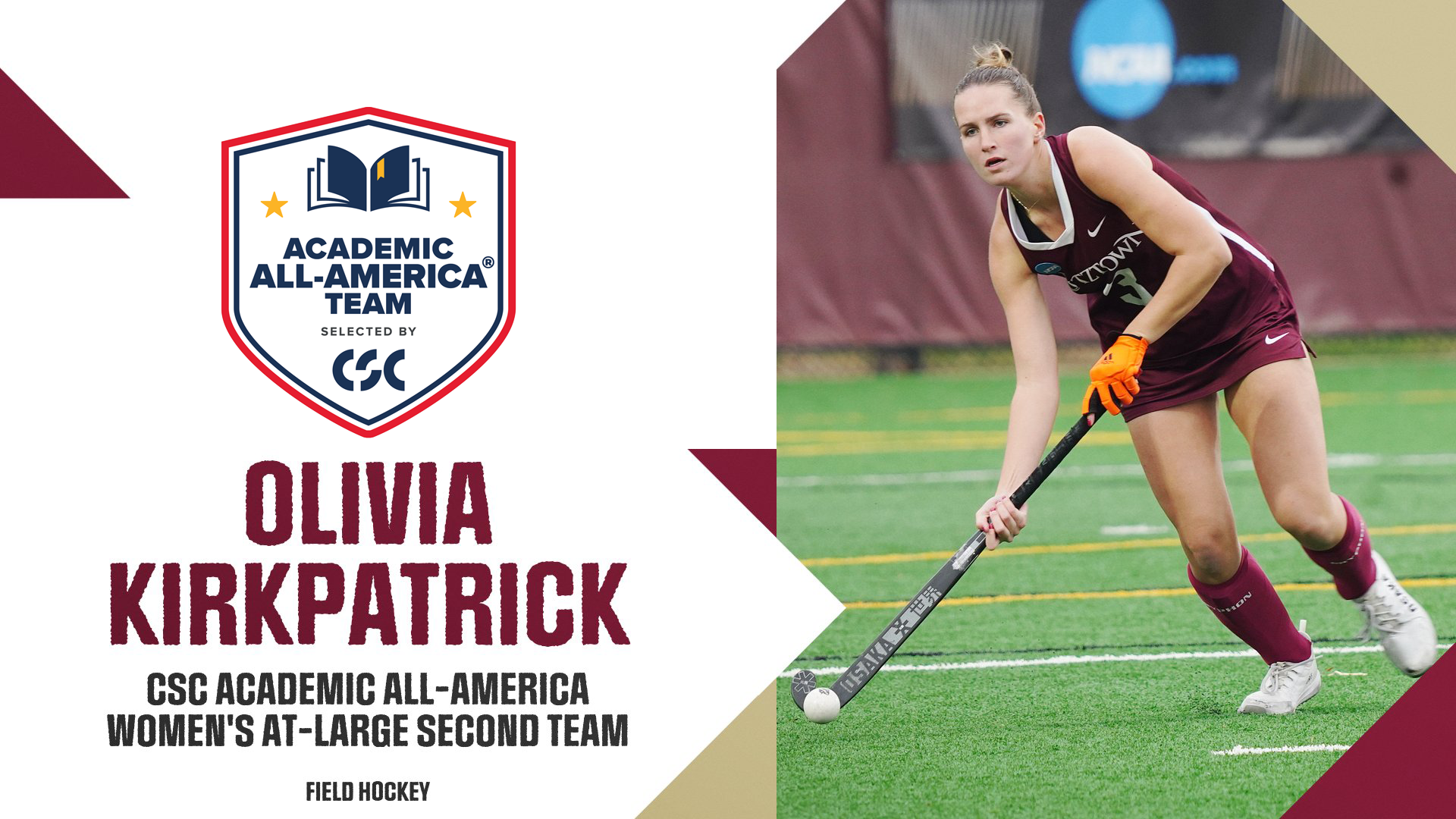 Graphic recognizing Kutztown University field hockey student-athlete Olivia Kirkpatrick on her selection to the College Sports Communicators Academic All-America Women's At-Large Second Team. Graphic includes action photo of Kirkpatrick along with CSC Academic All-America logo. Text reads Olivia Kirkpatrick, CSC Academic All-America, Women's At-Large Second Team.