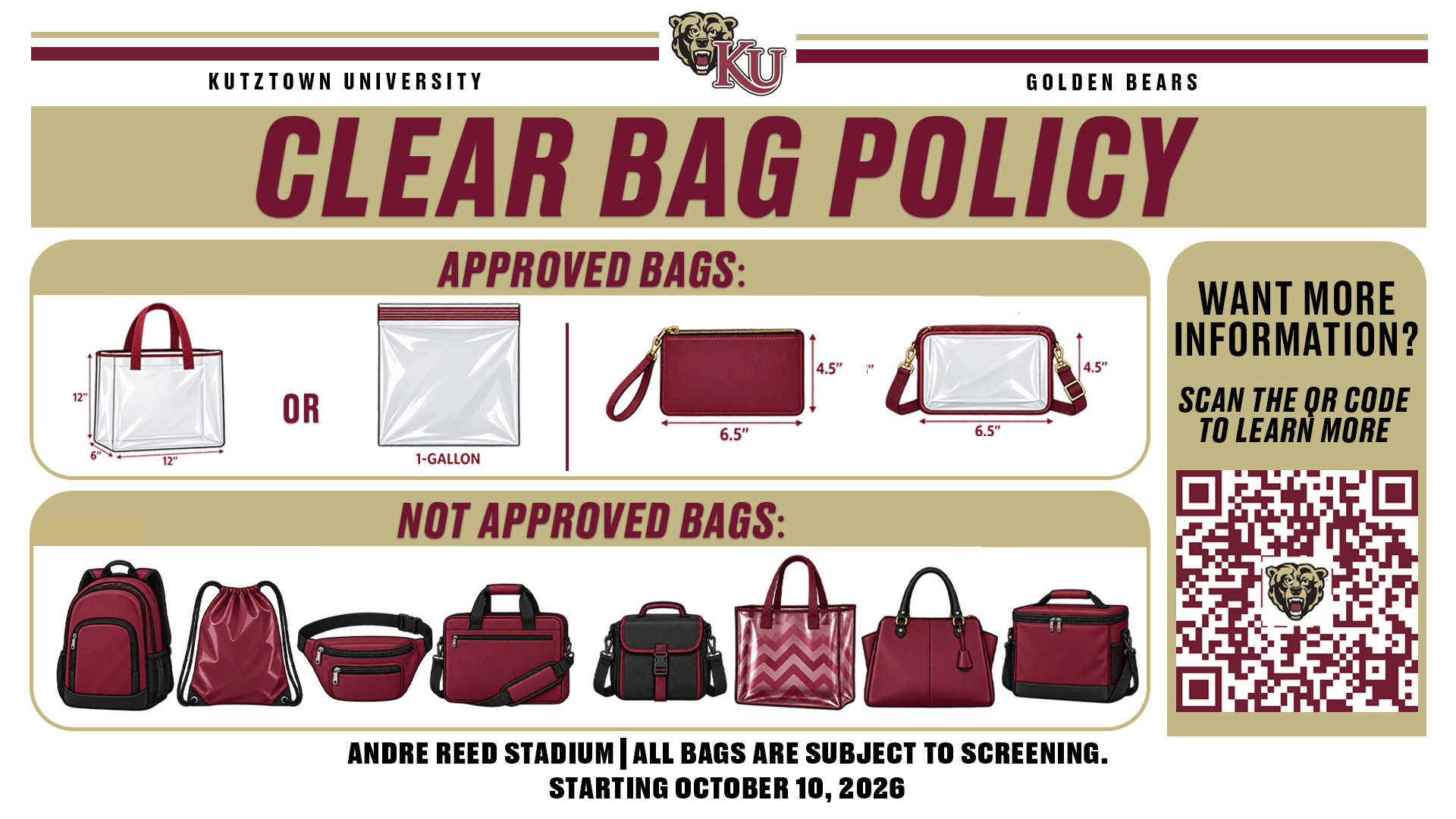 Graphic highlighting Kutztown University's 2026 Clear Bag Policy. Text reads Clear Bag Policy, Approved Bags (pictures of hand bag and 1-gallon bag and purses), Not Approved Bags (pictures of backpacks, and other assorted bags), Want More Information Scan the QR Code to Learn More (picture of QR code), Andre Reed Stadium, All bags are subject to screening, Starting October 10, 2026.