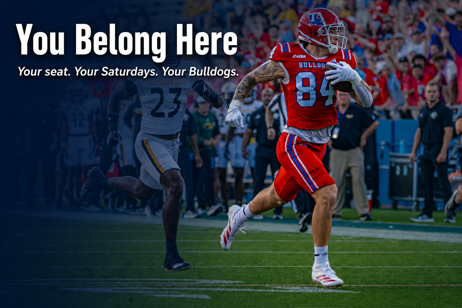 You Belong Here. Your seat. Your Saturdays. Your Bulldogs.