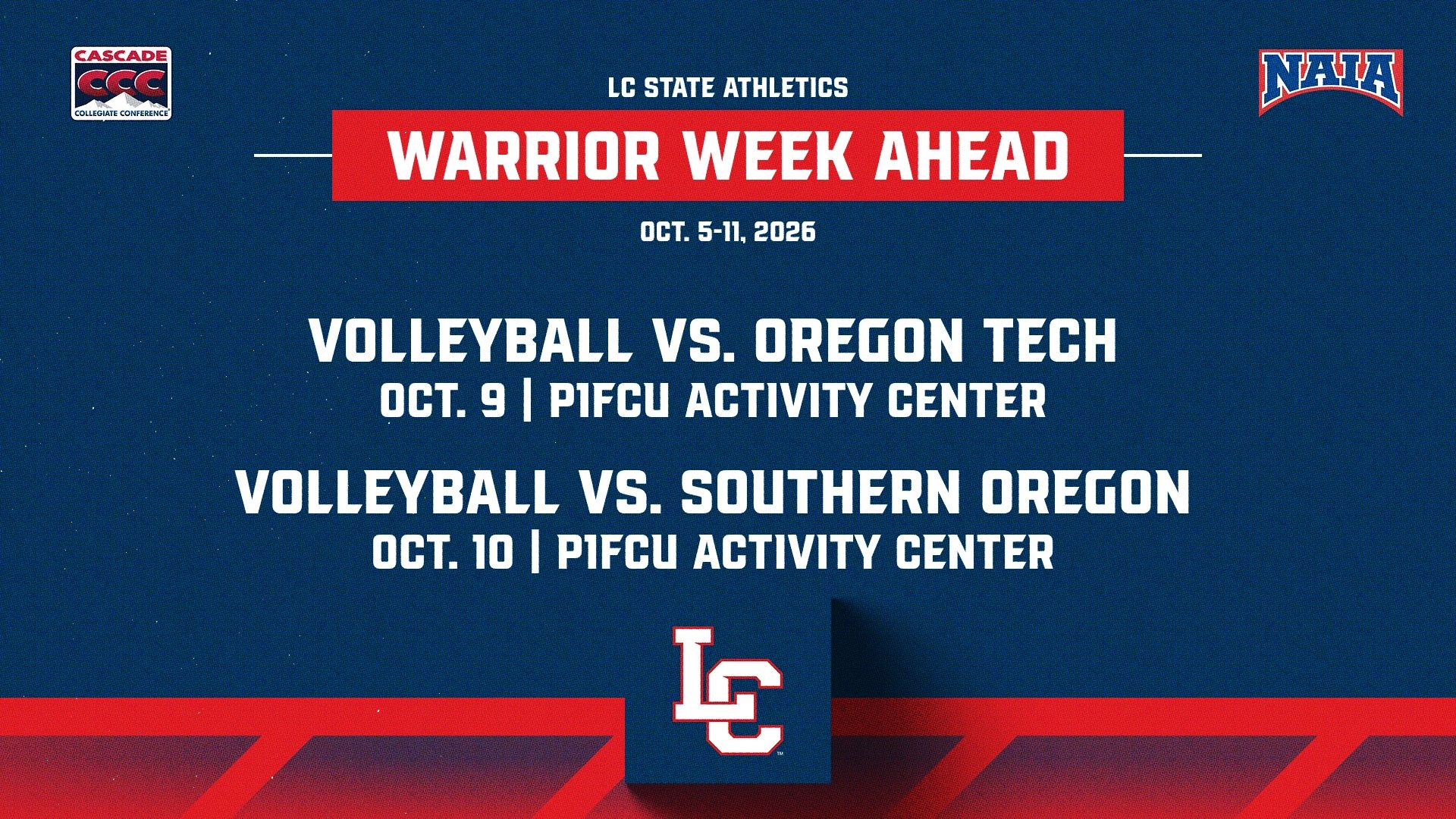 Graphic titled “Warrior Week Ahead” listing LC State Volleyball home matches against Oregon Tech on Oct. 9 and Southern Oregon on Oct. 10 at the P1FCU Activity Center.