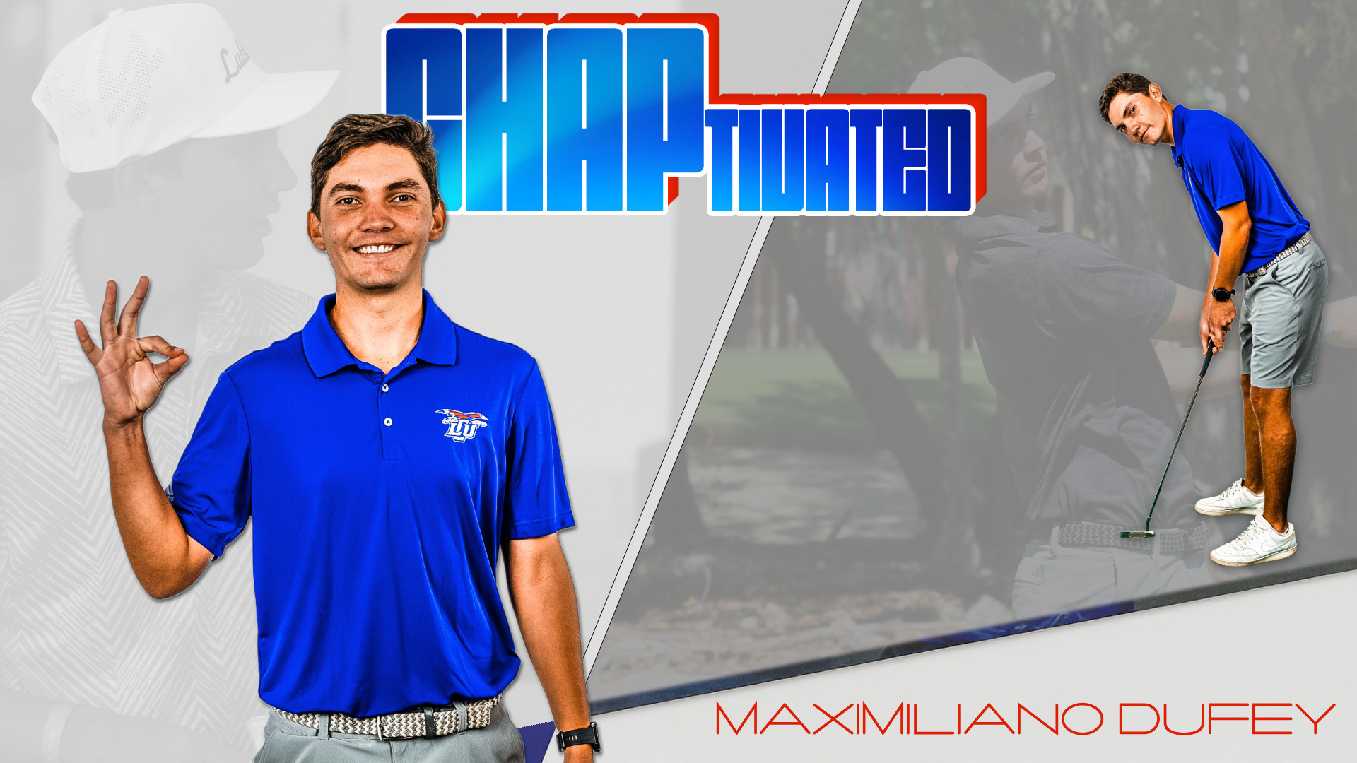 CHAPtivated feature graphic for Maximiliano Duffey showing male golfer in blue team polo in two poses - one making OK hand gesture and smiling at camera on left, another mid-putting stance on right. Split diagonal design with white hat visible in background and golfer's name displayed in red text at bottom right