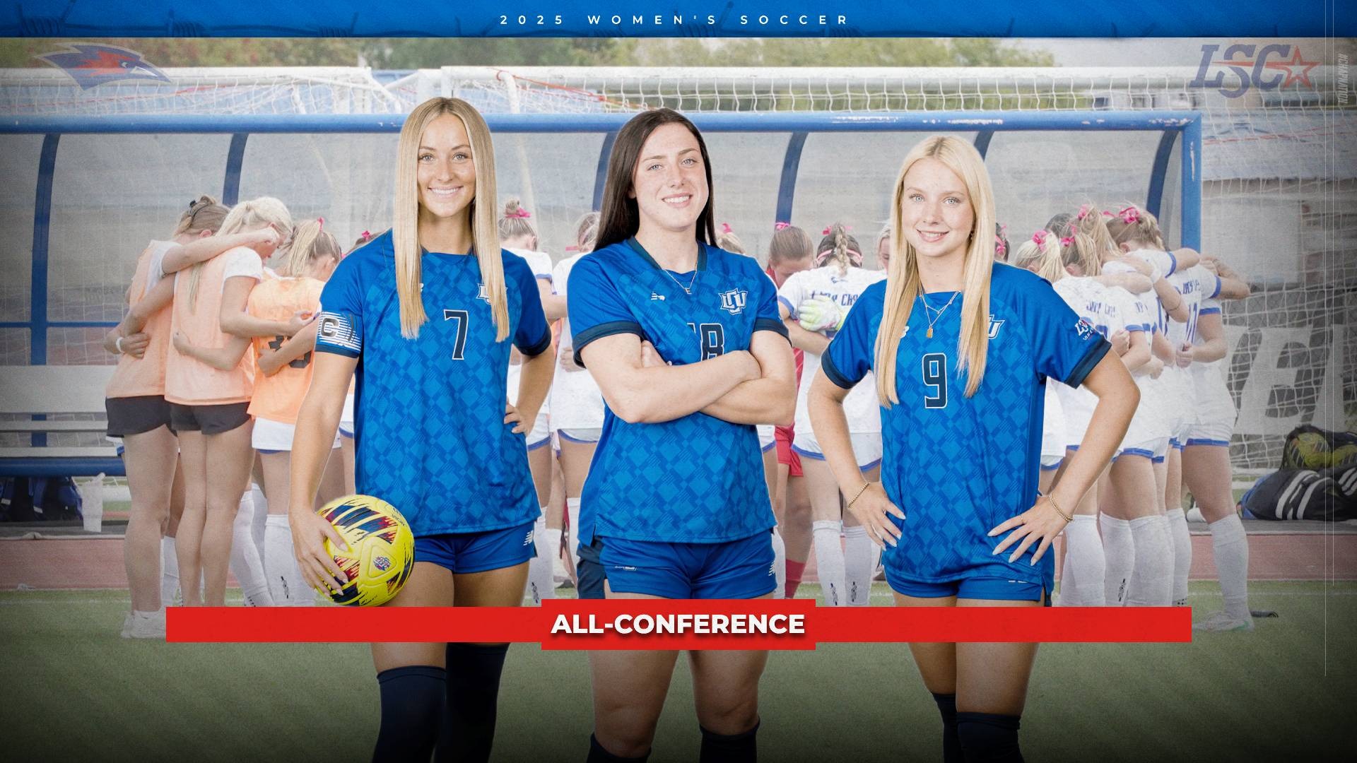 This is a digital graphic announcing the three Lubbock Christian women's soccer players who were honored with Lone Star Conference postseason awards. Wearing blue jerseys, from left to right, the are Emma Bet (#7), Ella Spiller (#18) and Sydney Smith (#9).